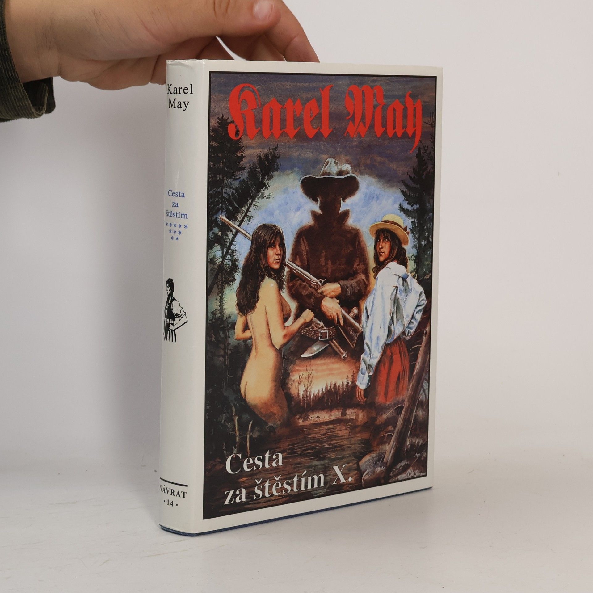 Karl May Cesta za štěstím X