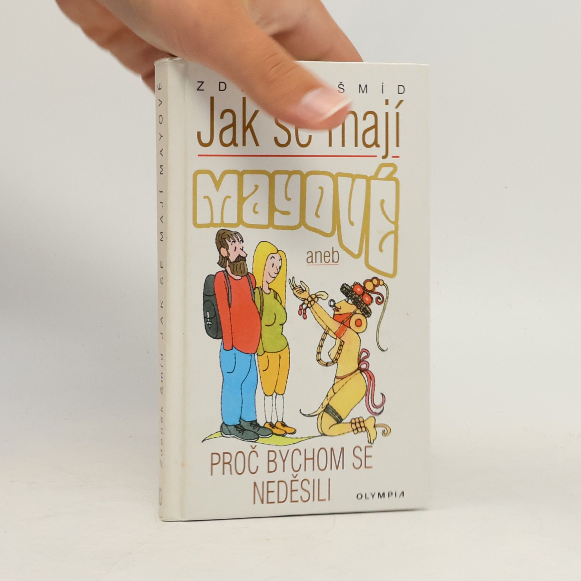 Jak se mají Mayové, aneb, Proč bychom se neděsili