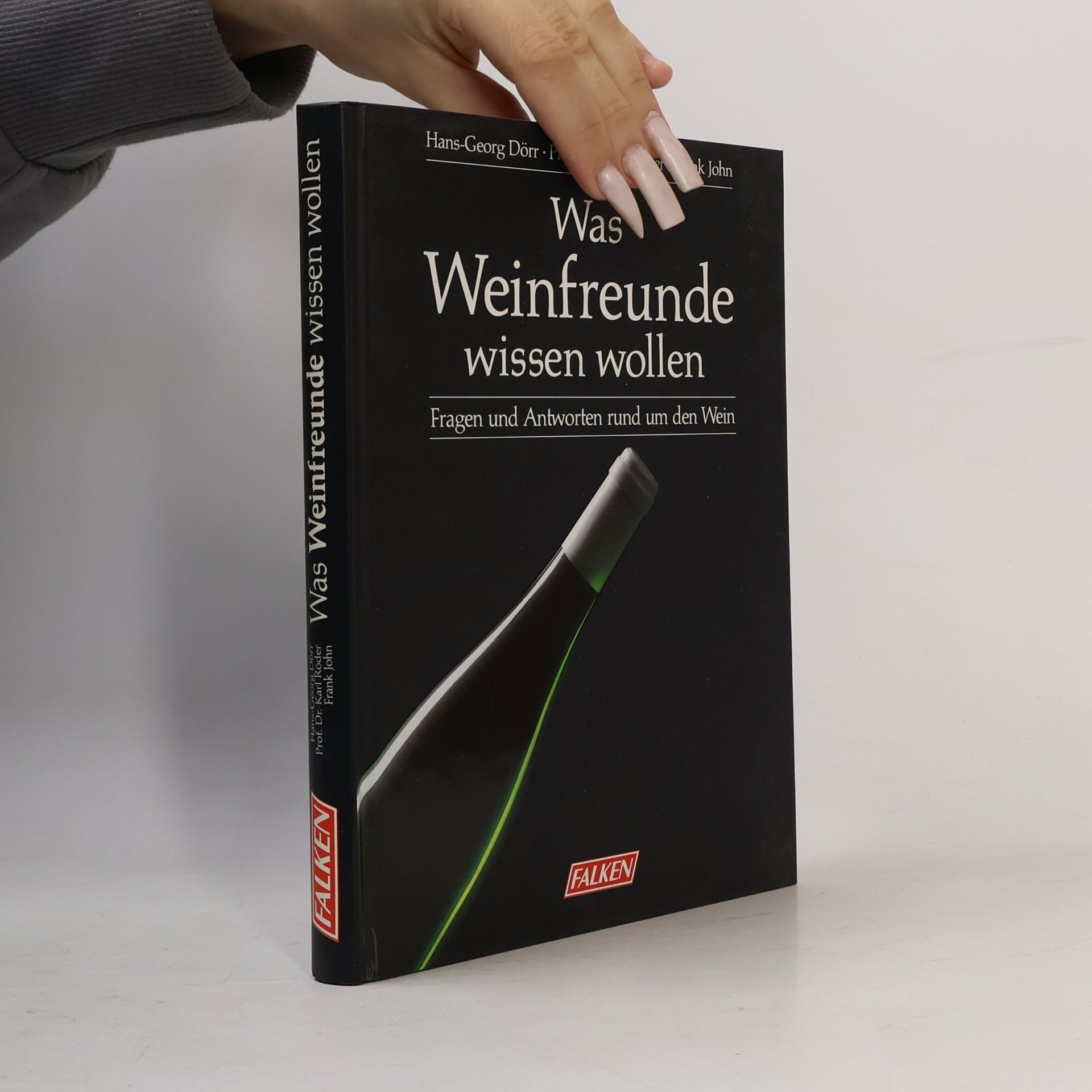 HansGeorg Dörr Was Weinfreunde wissen wollen