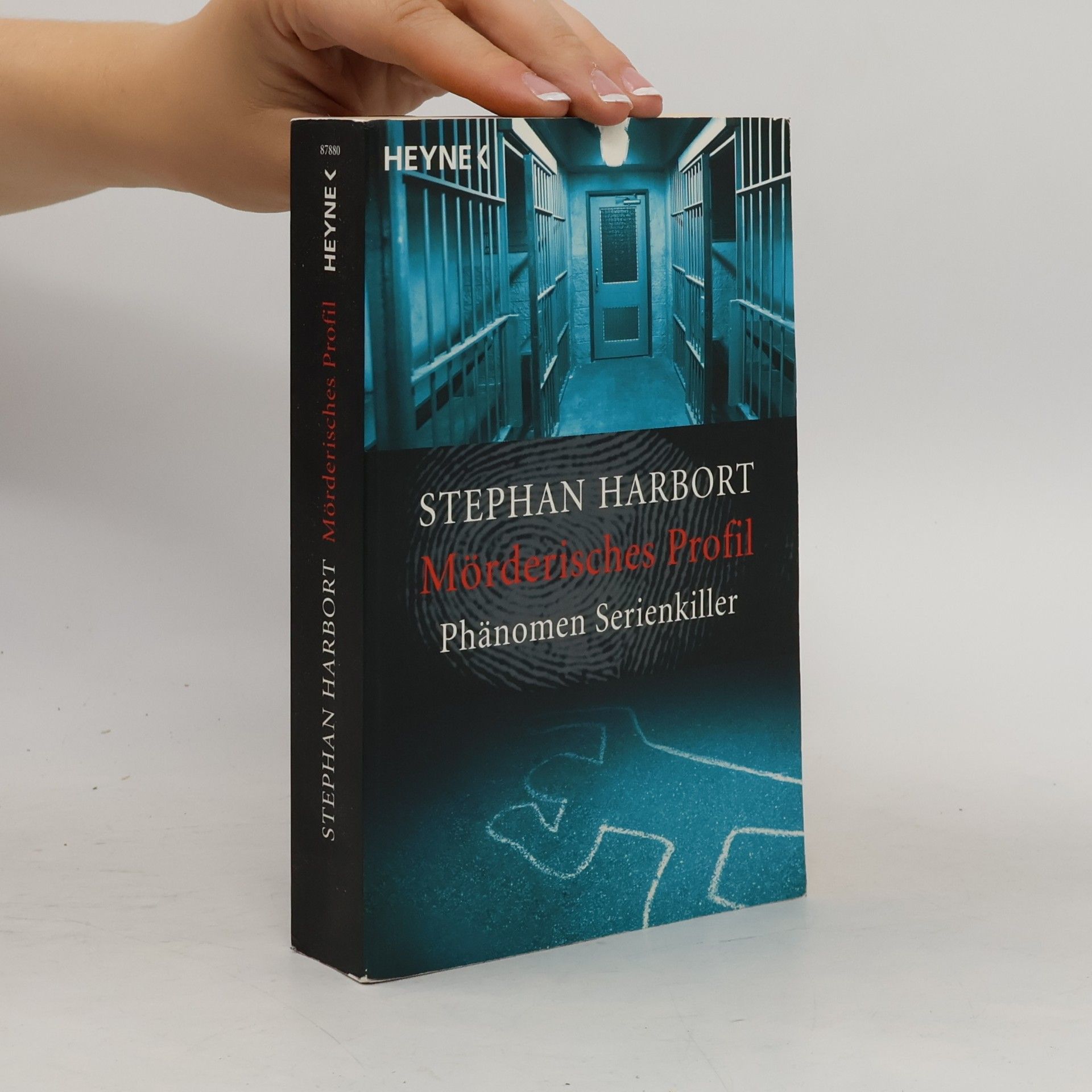 Stephan Harbort Mörderisches Profil. Phänomen Serienkiller