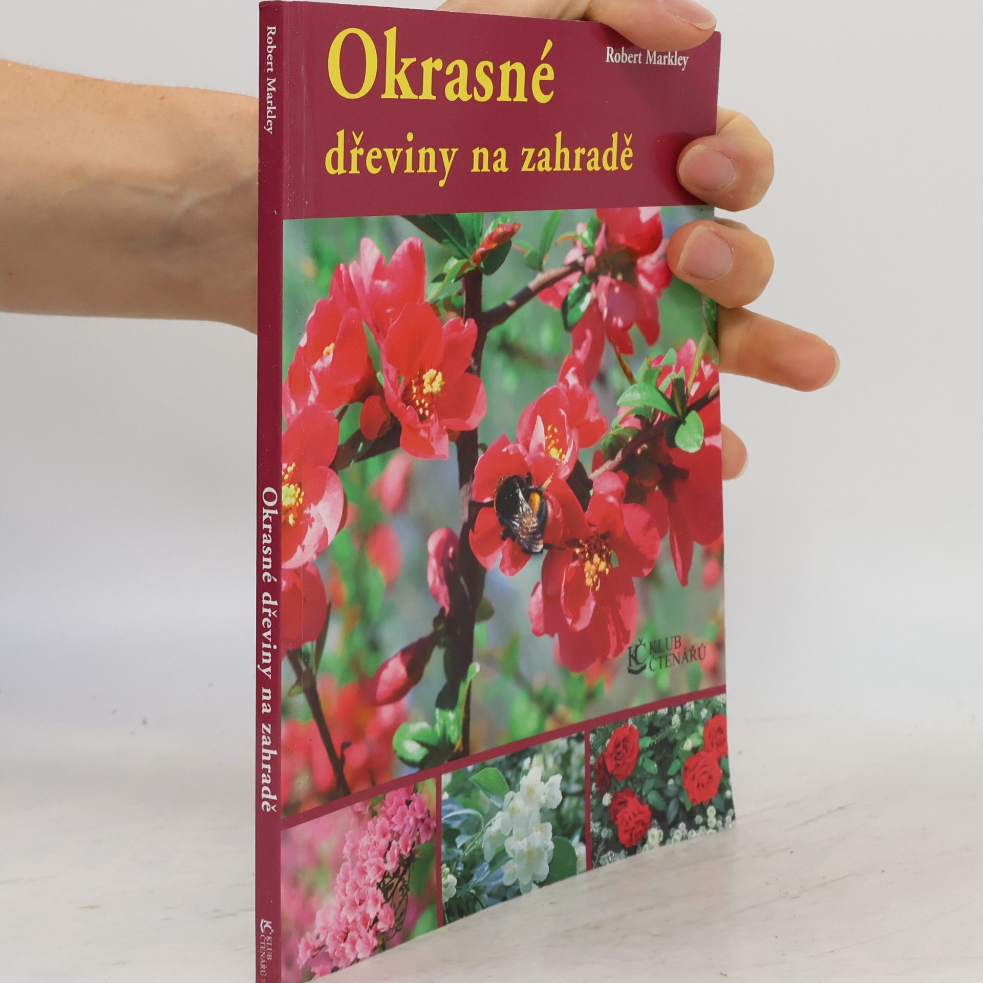 Robert Markley Okrasné dřeviny na zahradě