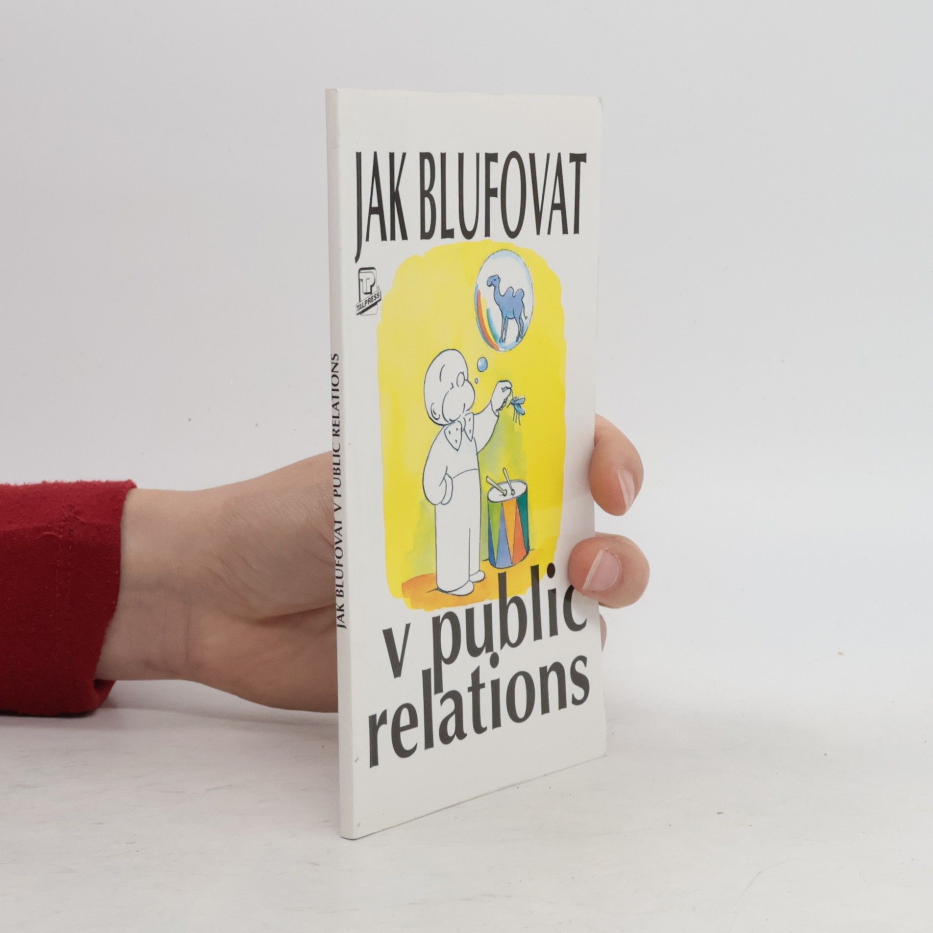 Basil Saunders Jak blufovat v public relations