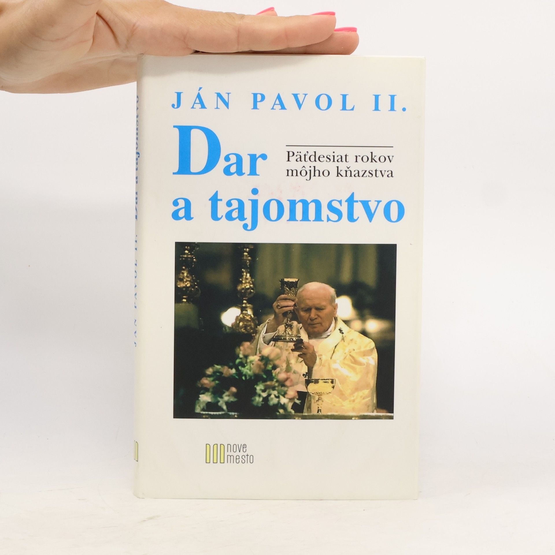 Karol Józef Wojtyła Dar a tajomstvo