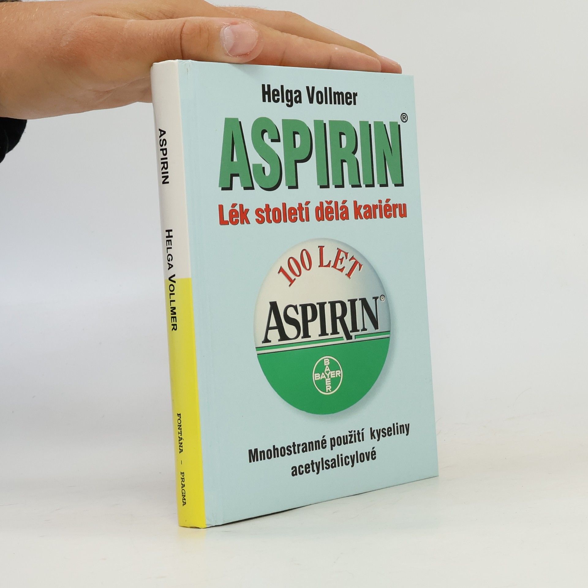 Aspirin : lék století dělá kariéru : mnohostranné použití kyseliny acetylsalicylové