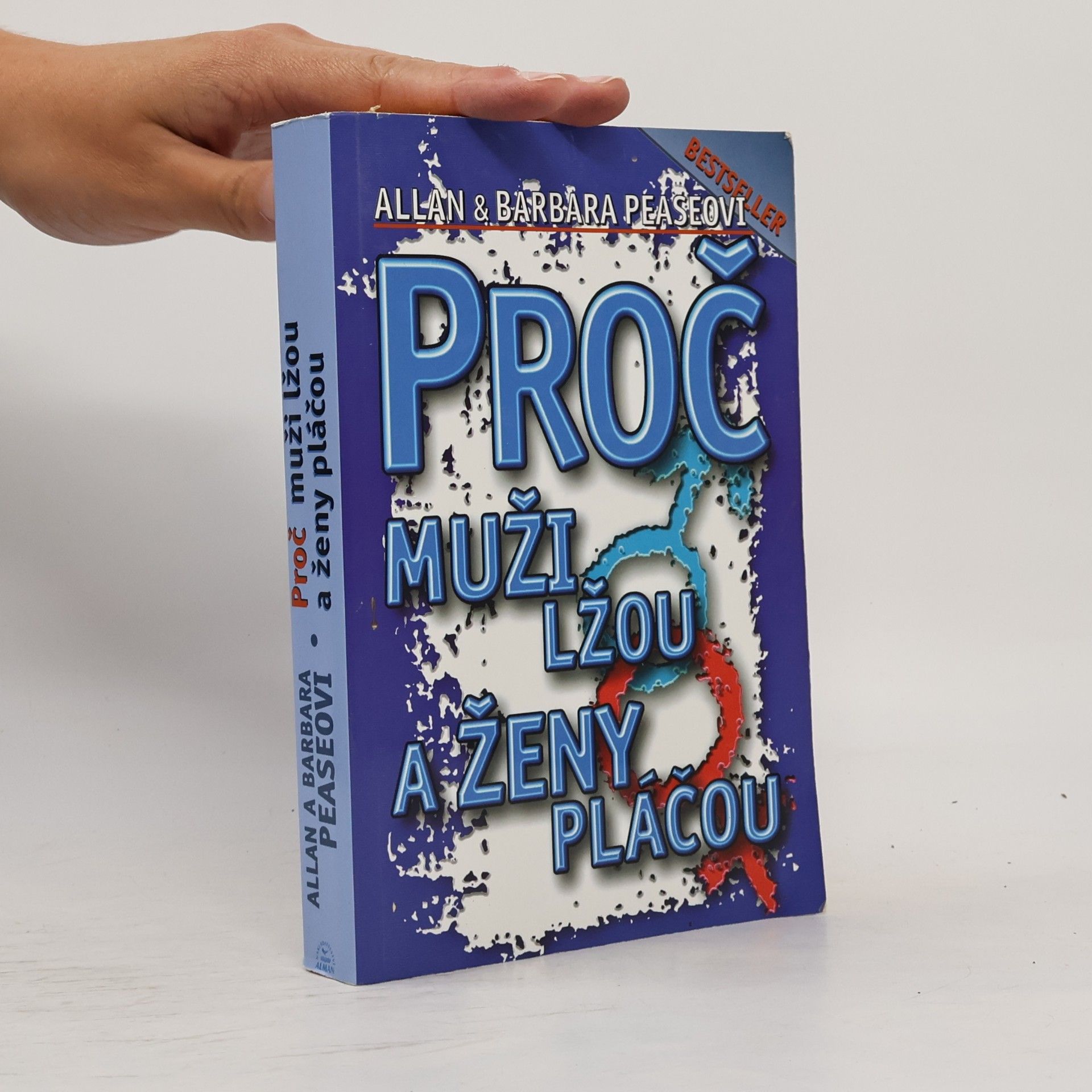 Allan Pease Proč muži lžou a ženy pláčou