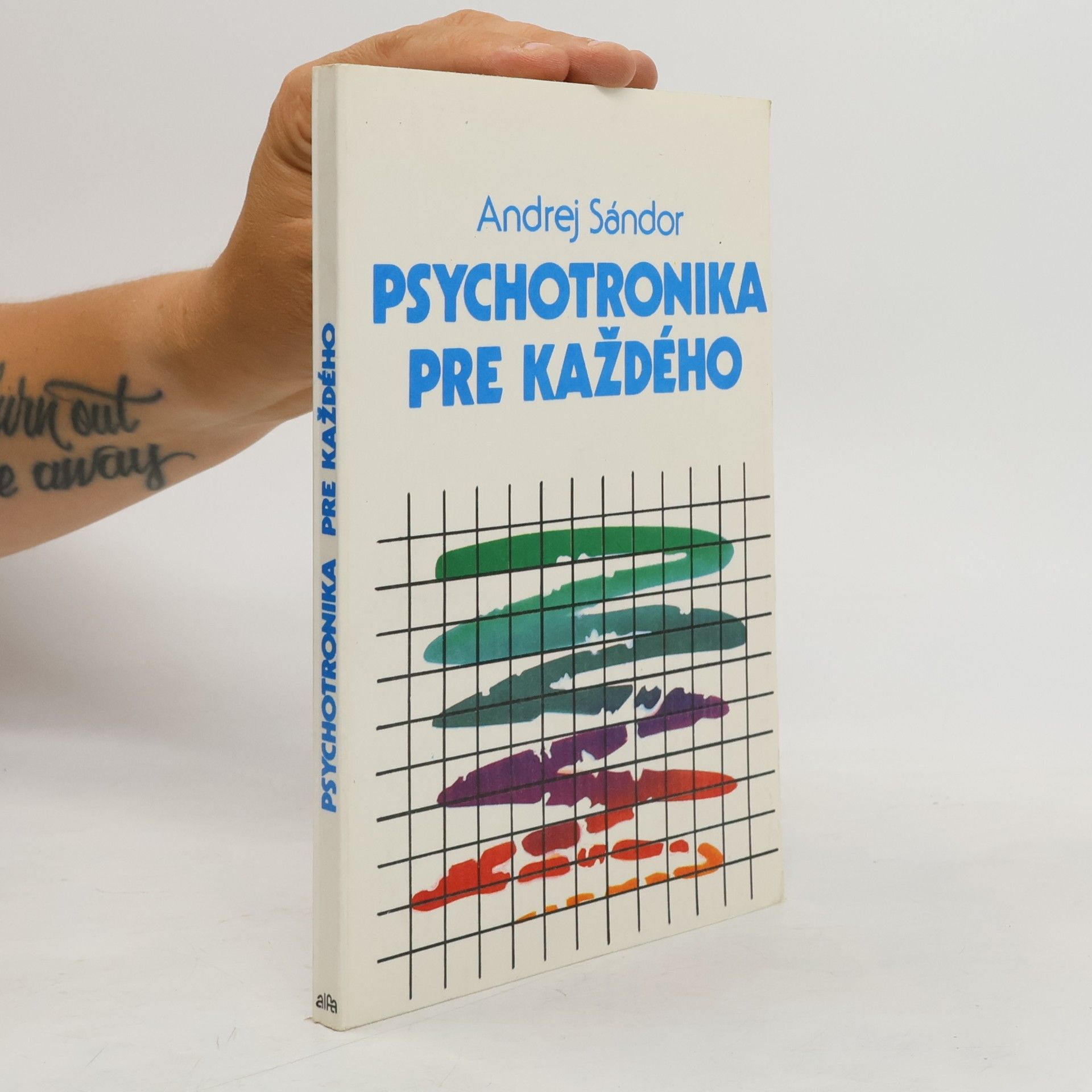 Andrej Sándor Psychotronika pre každého