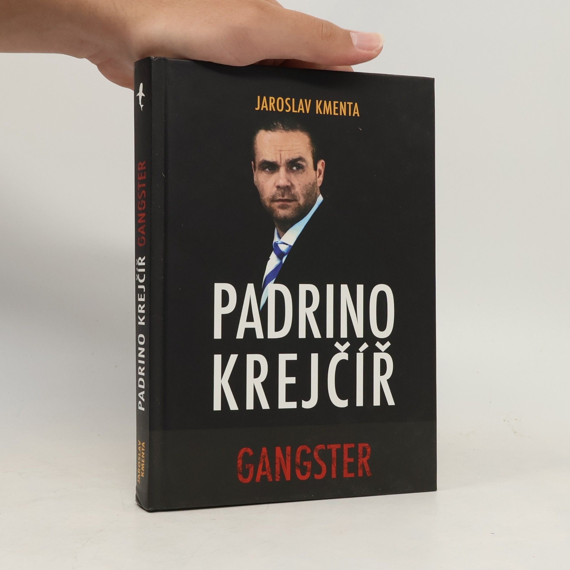 Jaroslav Kmenta Padrino Krejčíř. Gangster