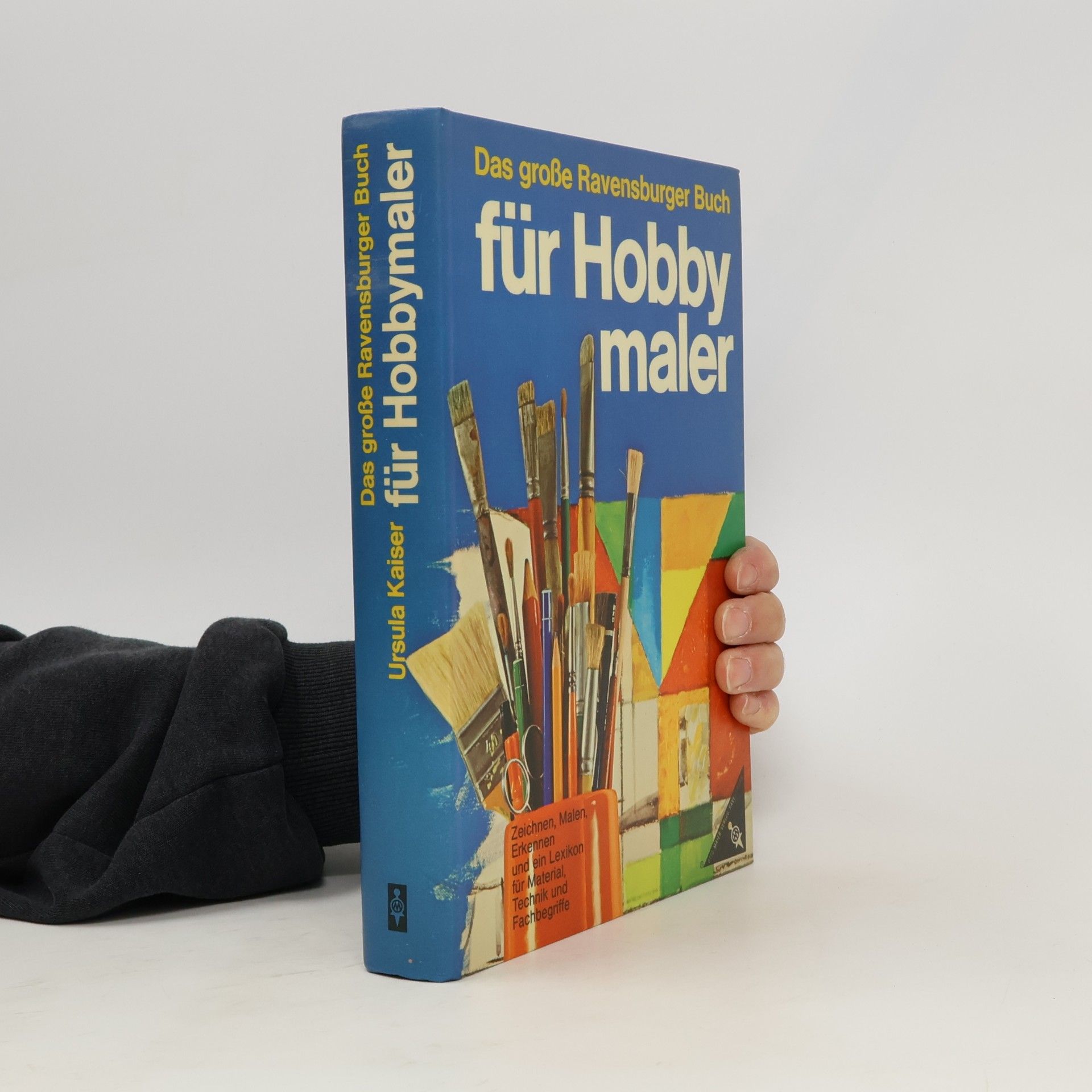 Ursula Kaiser Das grosse Ravensburger Buch für Hobbymaler