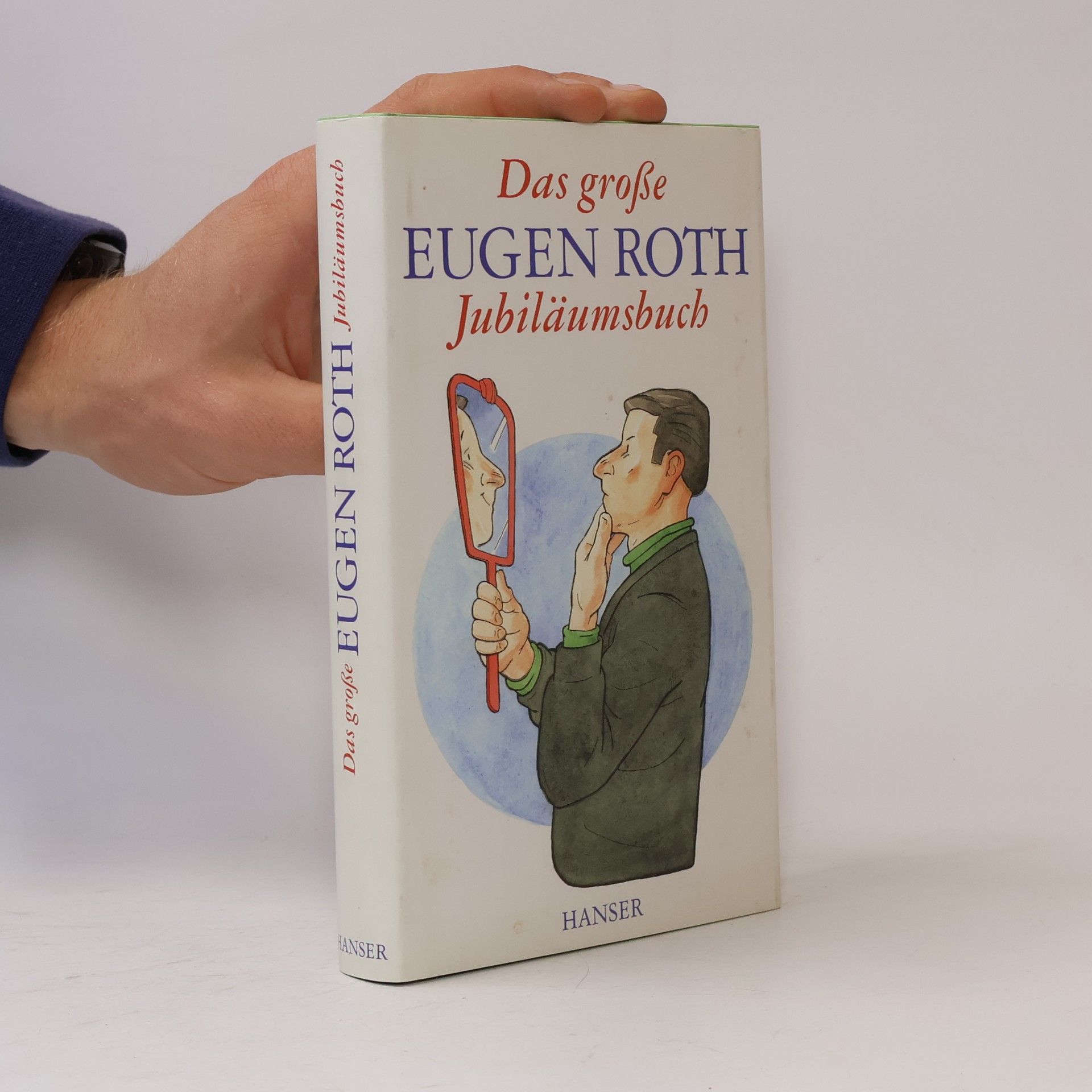 Eugen Roth Das große Eugen-Roth-Jubiläumsbuch