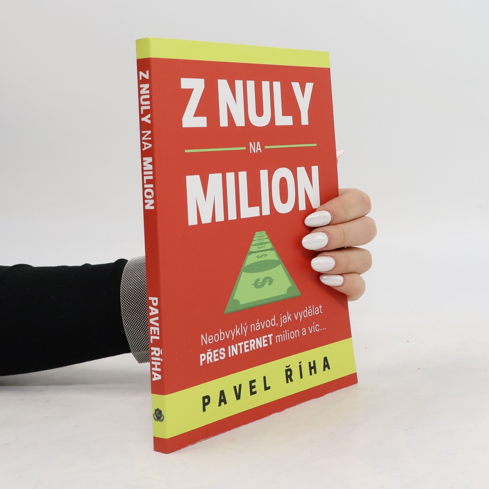 Pavel Říha Z nuly na milion