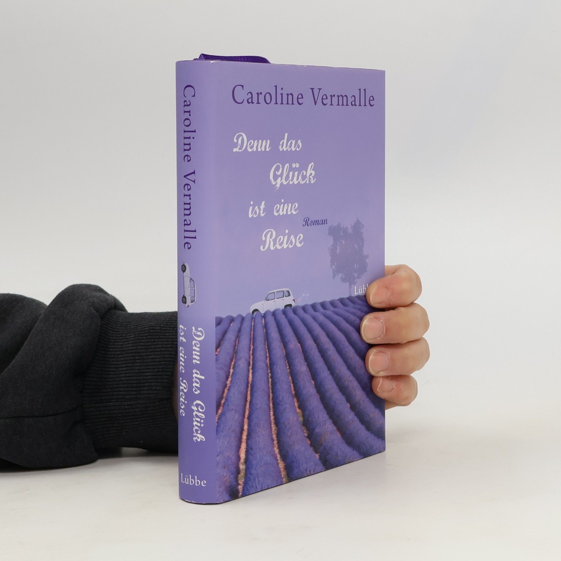 Caroline Vermalle Denn das Glück ist eine Reise