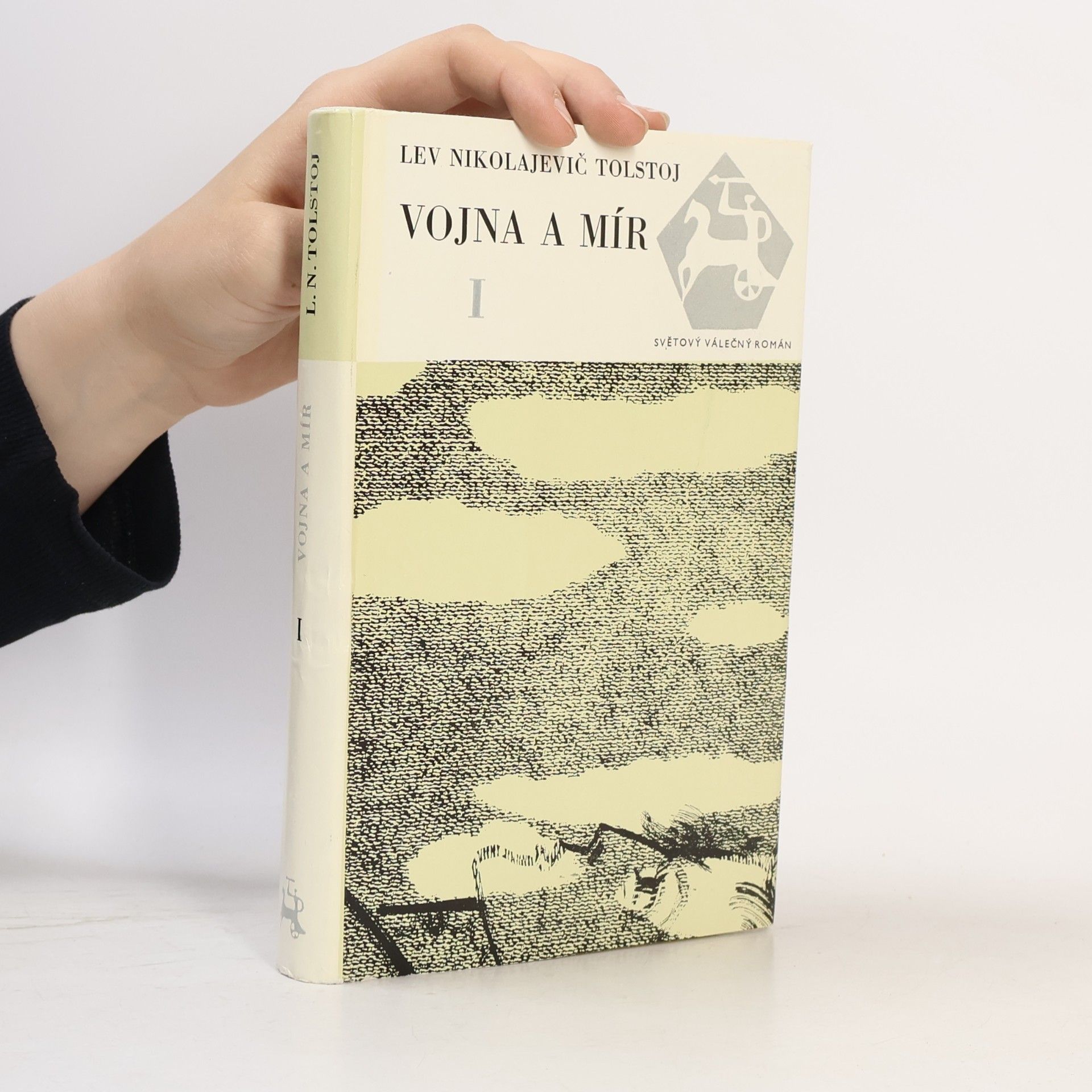 Lev Nikolajevič Tolstoj Vojna a mír I