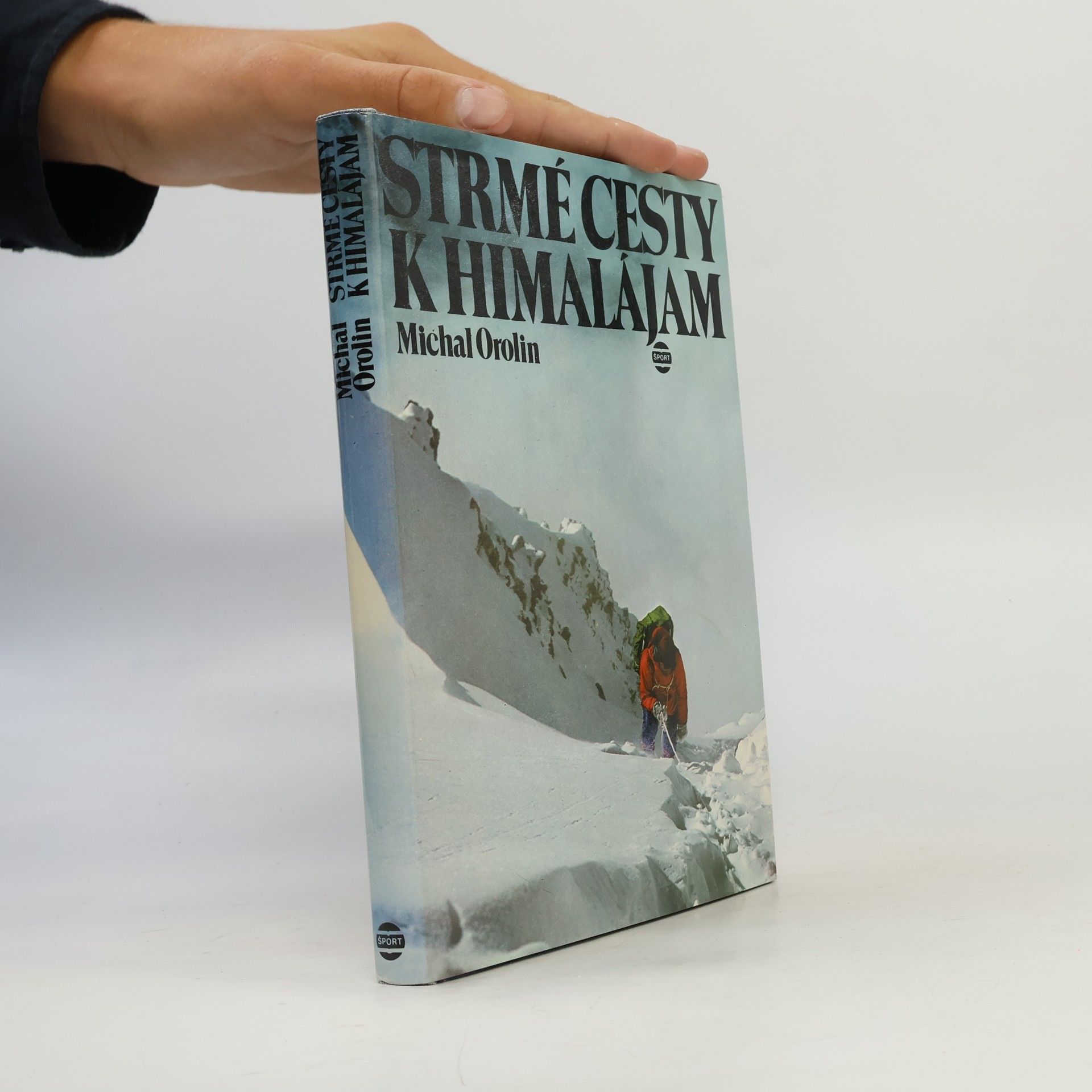 Michal Orolin Strmé cesty k Himalájam