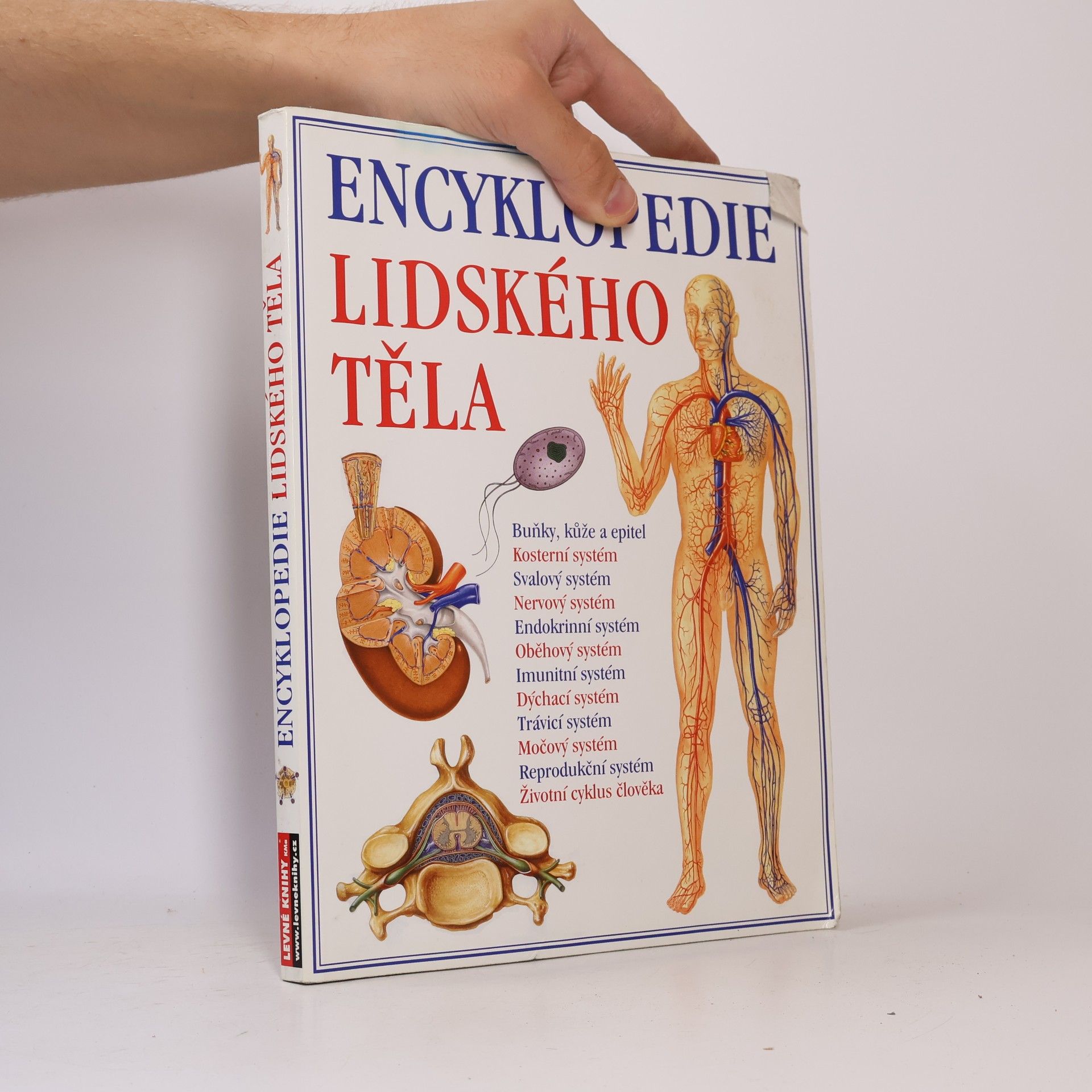 Tony Smith Encyklopedie lidského těla. Ilustrovaný průvodce jeho stavbou, funkcí a některými poruchami