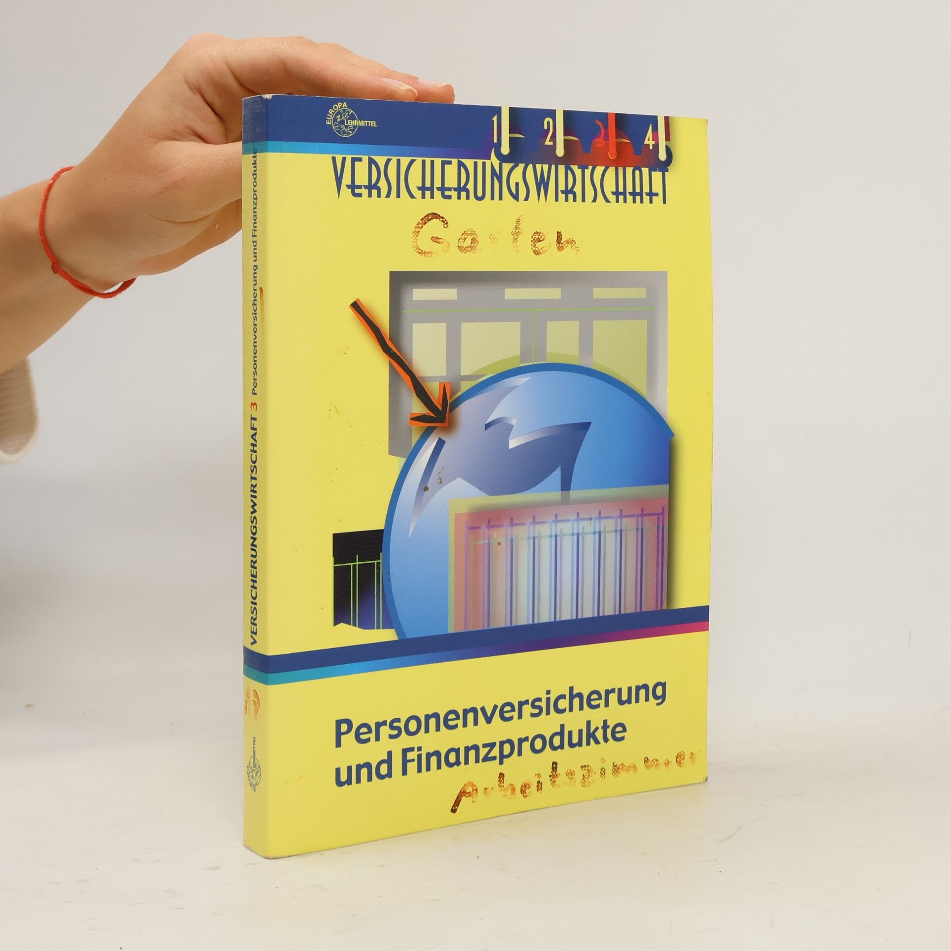 Versicherungswirtschaft - 3: Personenversicherung und Finanzprodukte