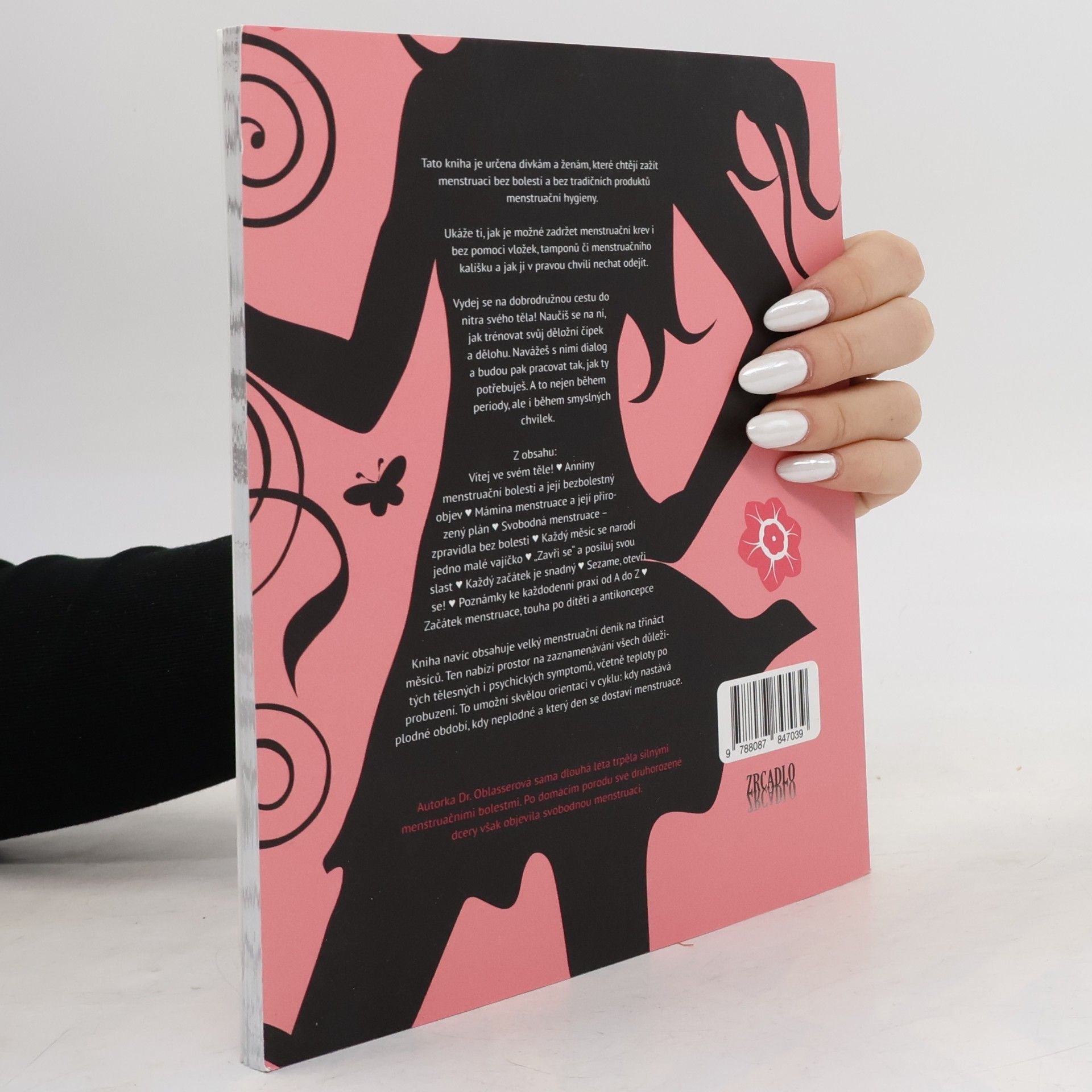 Caroline Oblasser Bolestivé měsíčky, sbohem! Svobodná menstruace: metoda bez vložek, tamponů a léků proti bolesti