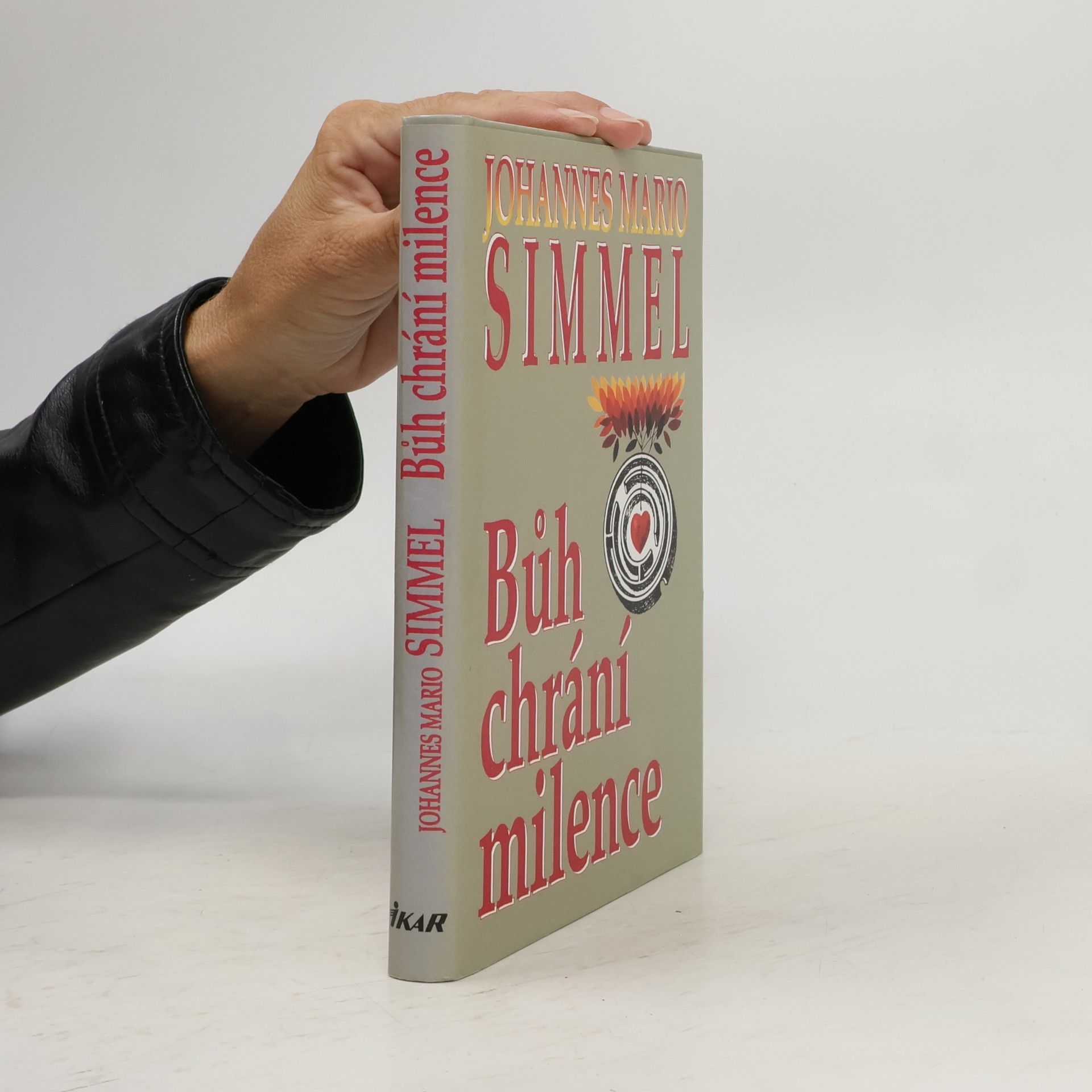 Johannes Mario Simmel Bůh chrání milence