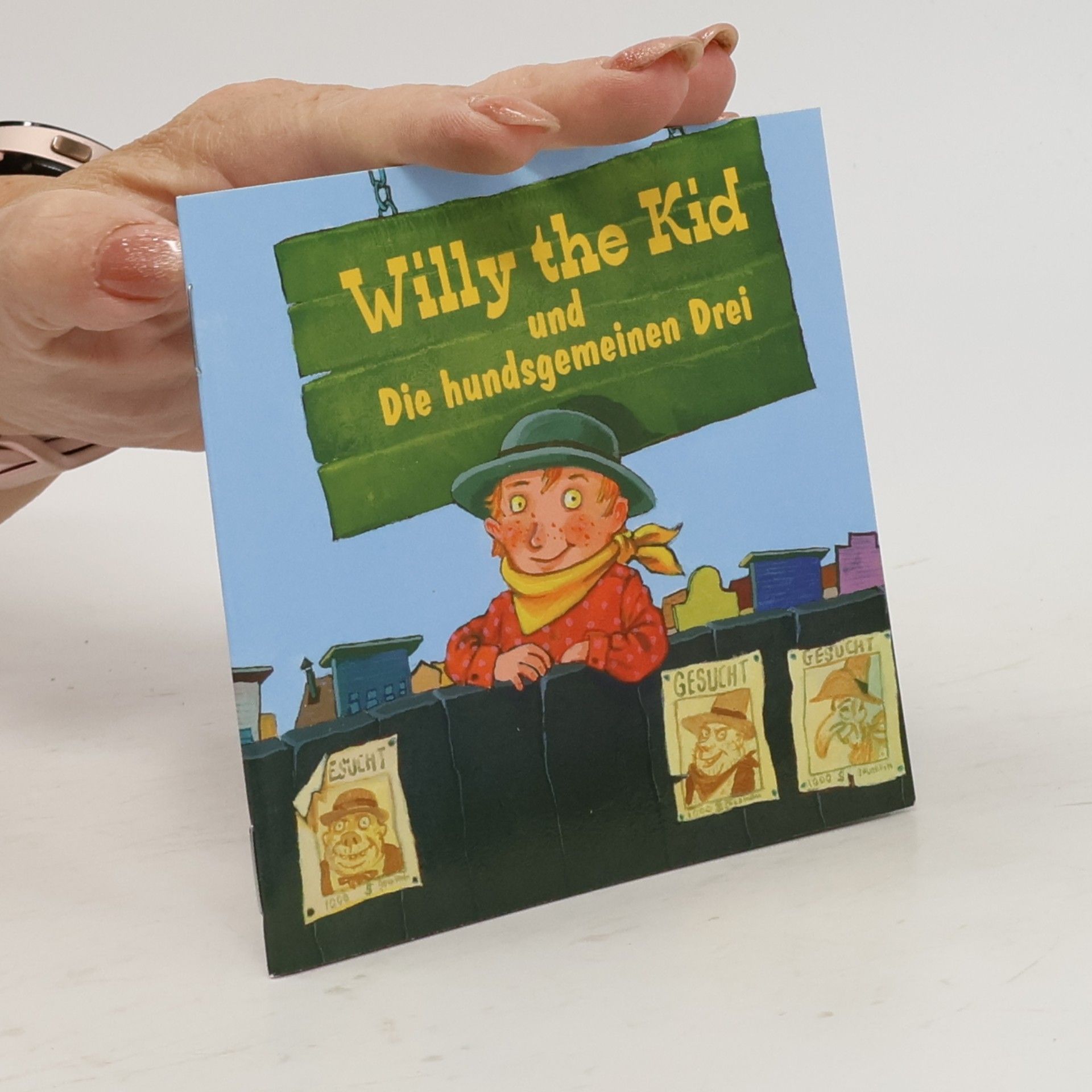 Autorenkollektiv Willy the Kid und Die hundsgemeinen Drei