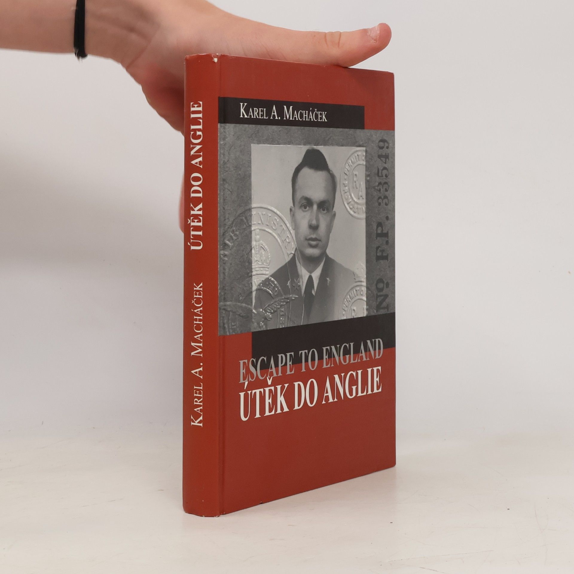 Karel A. Macháček Útěk do Anglie - Escape to England