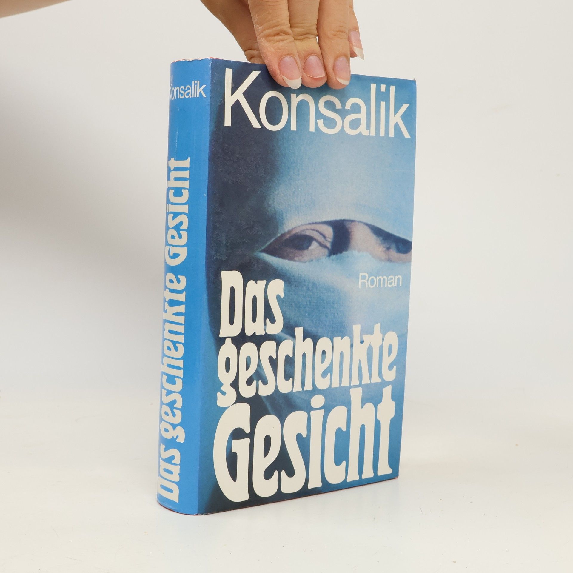 Heinz Günther Konsalik Das geschenkte Gesicht