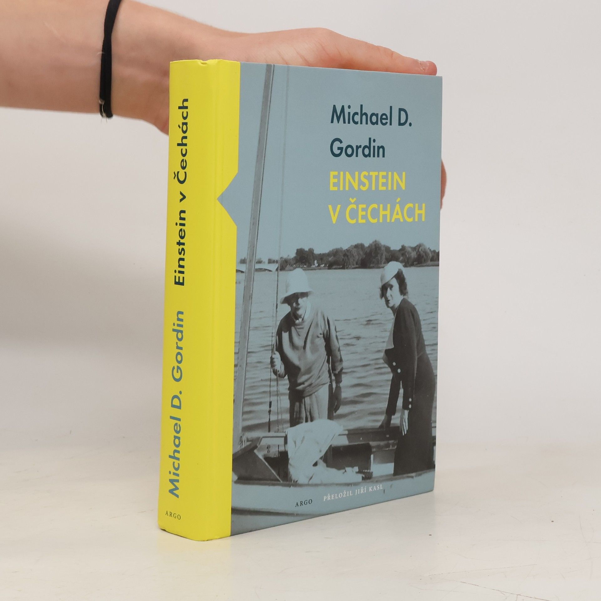 Michael D. Gordin Einstein v Čechách