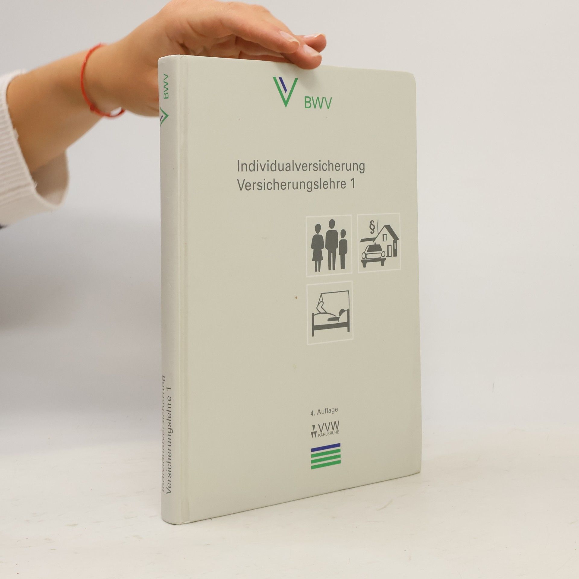 Kolektiv autorů Versicherungslehre - 1: Individualversicherung - 4. Auflage