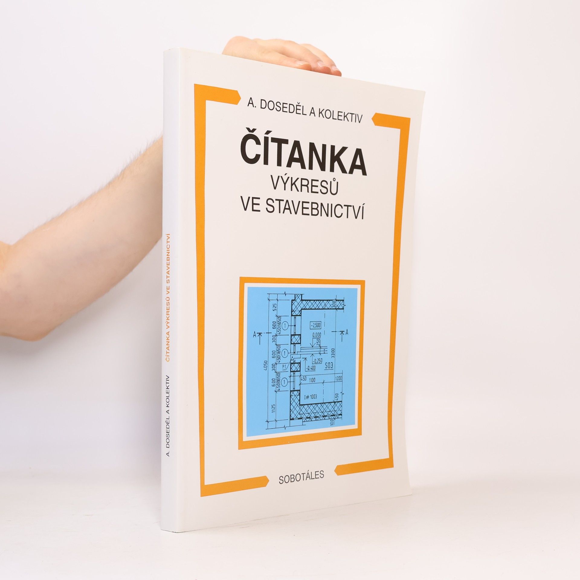 Antonín Doseděl Čítanka výkresů ve stavebnictví