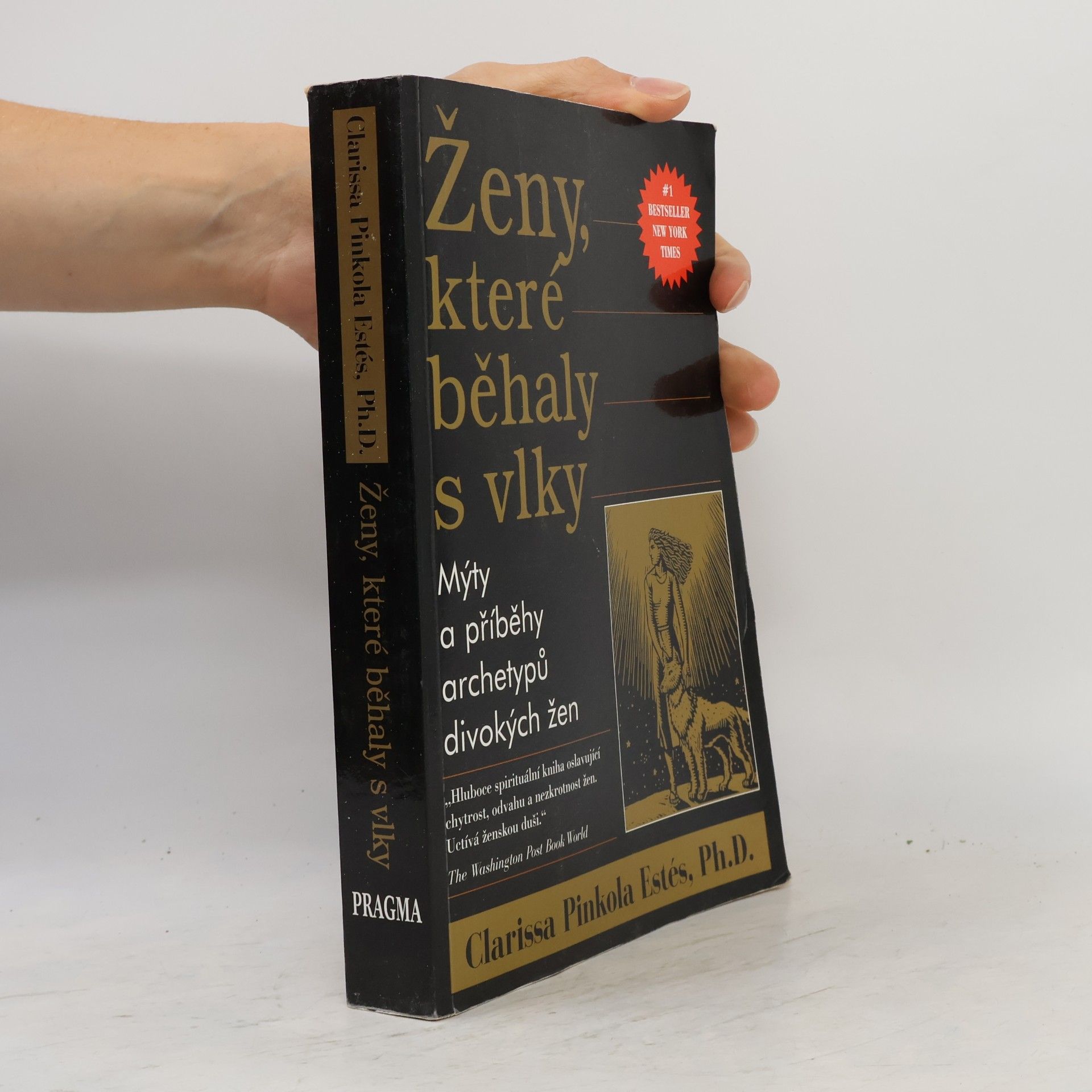 Clarissa Pinkola Estés Ženy, které běhaly s vlky