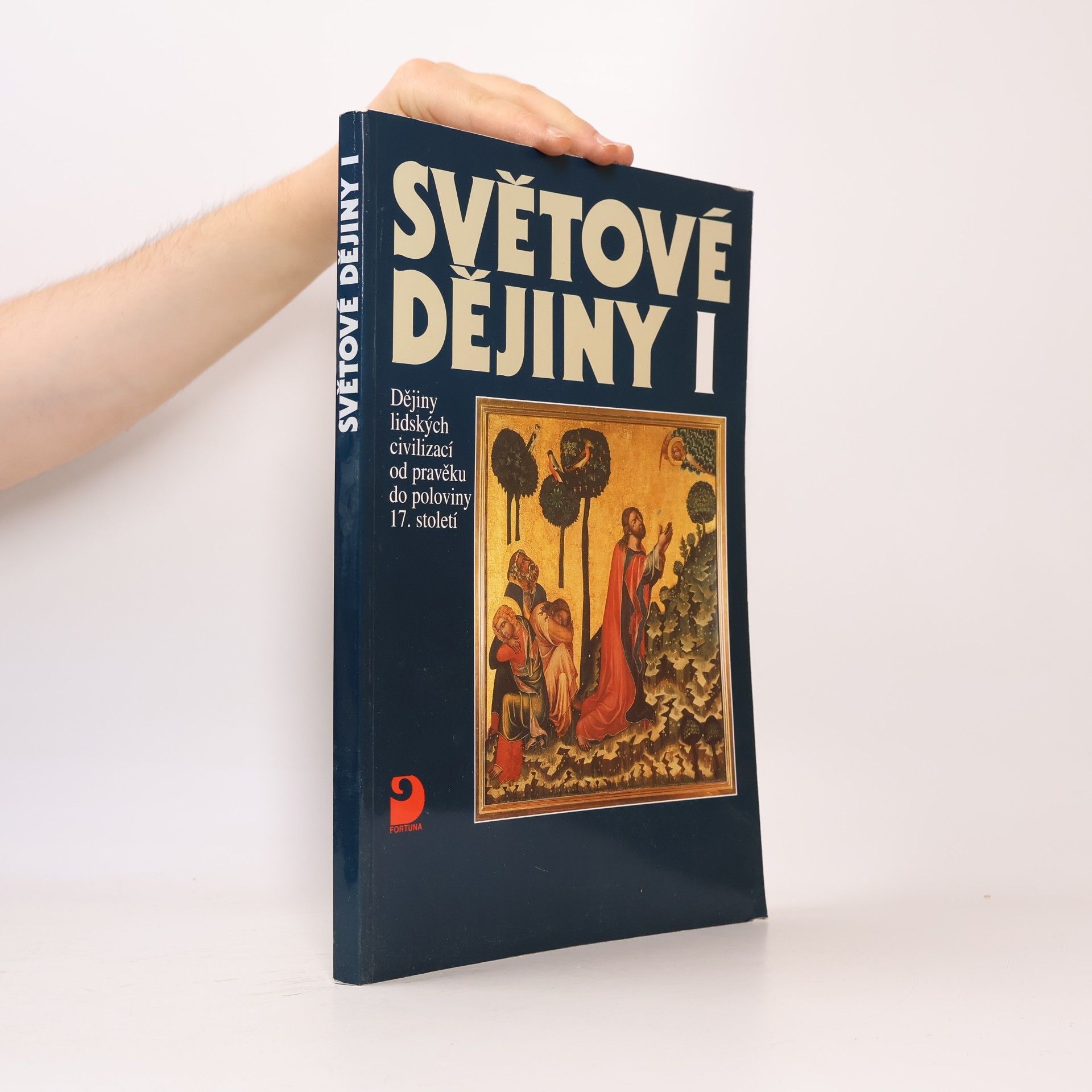 Vratislav Čapek Světové dějiny I. Dějiny lidských civilizací od pravěku do poloviny 17. století