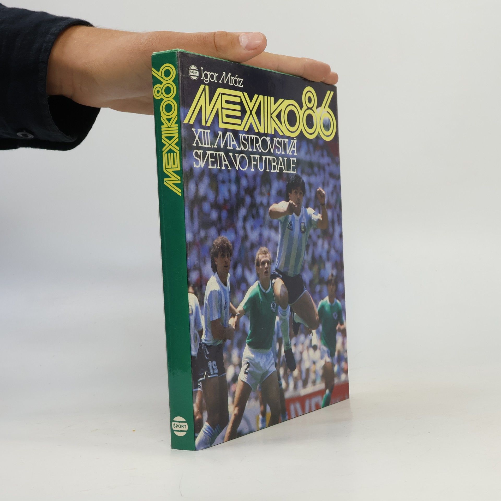 Mexiko 86. XII. Majstrovstvá sveta vo futbale