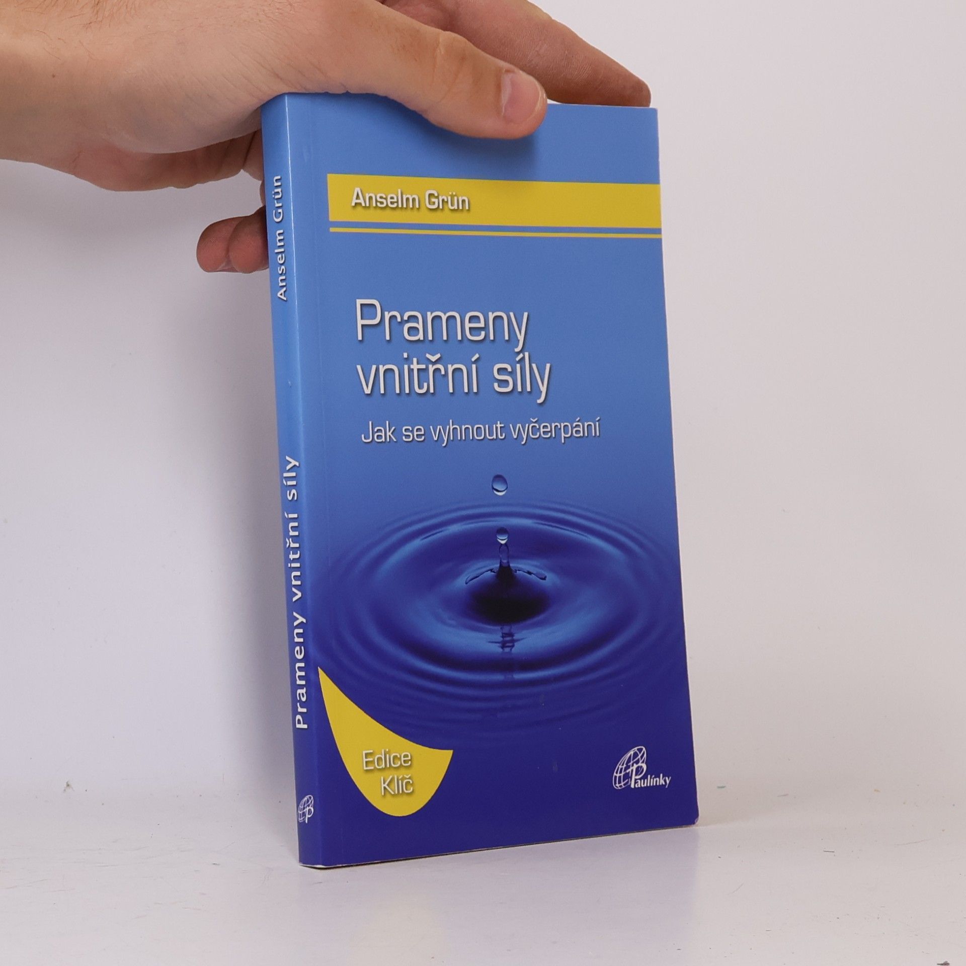 Anselm Grün Prameny vnitřní síly