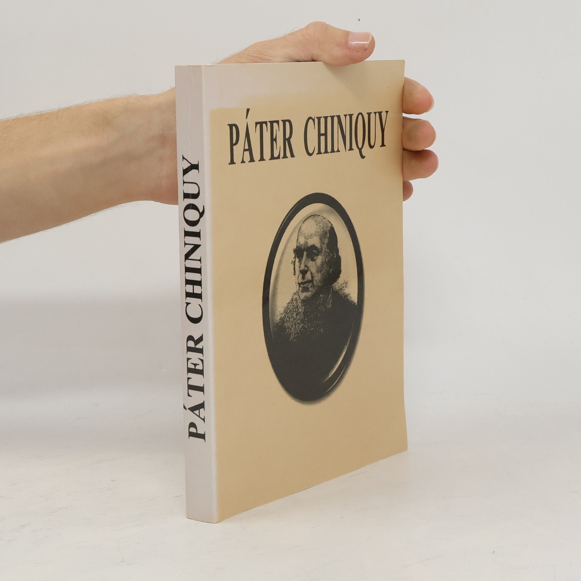 Autorenkollektiv Páter Chiniquy