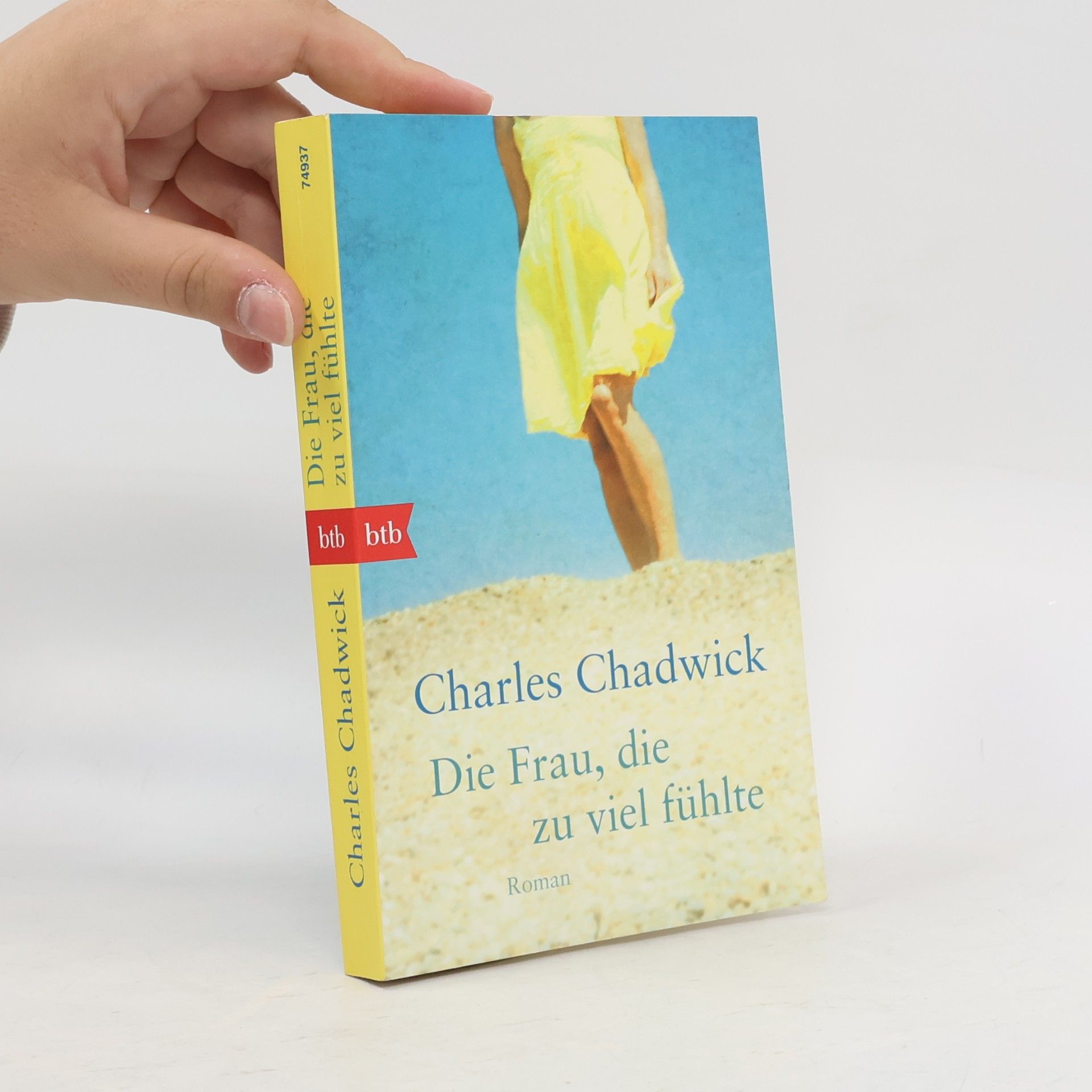 Charles Chadwick Die Frau, die zu viel fühlte