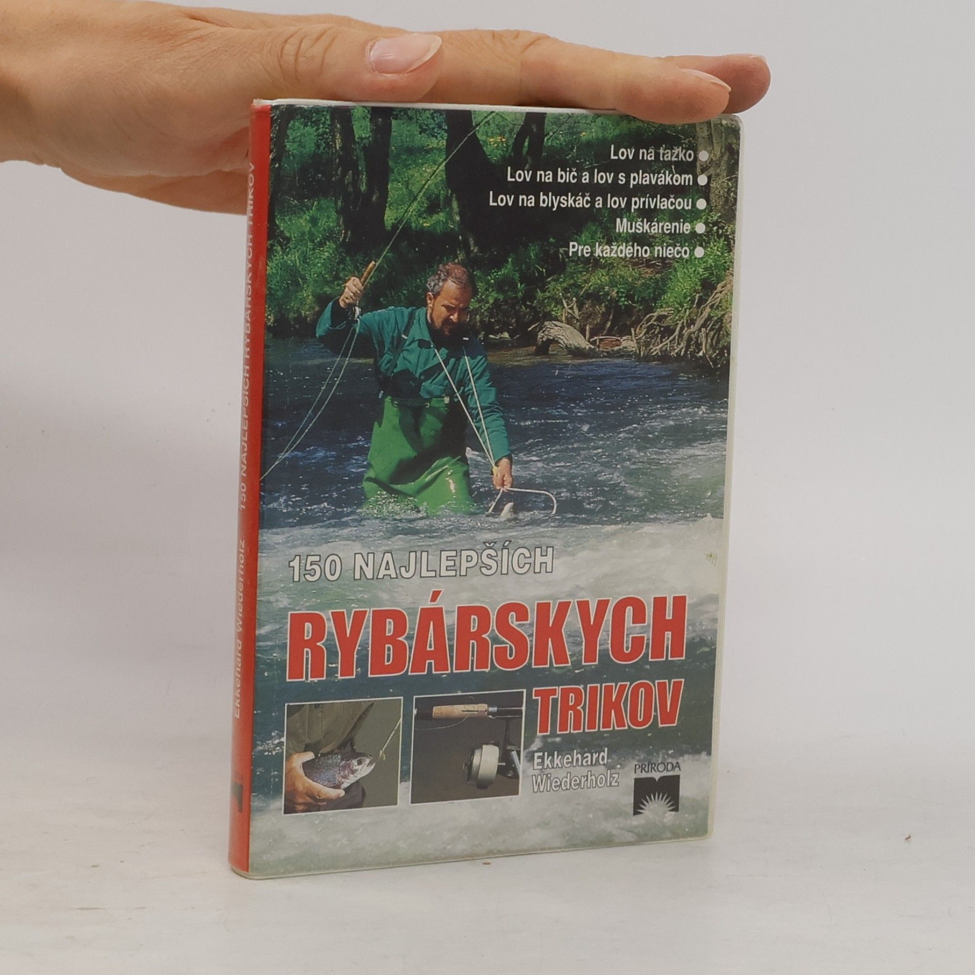 Ekkehard Wiederholz 150 najlepších rybárskych trikov