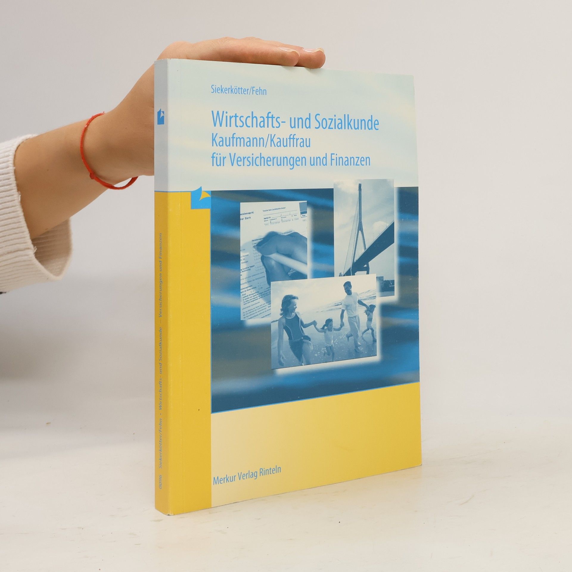 Reiner Siekerkötter Wirtschafts- und Sozialkunde, Kaufmann/Kauffrau für Versicherungen und Finanzen
