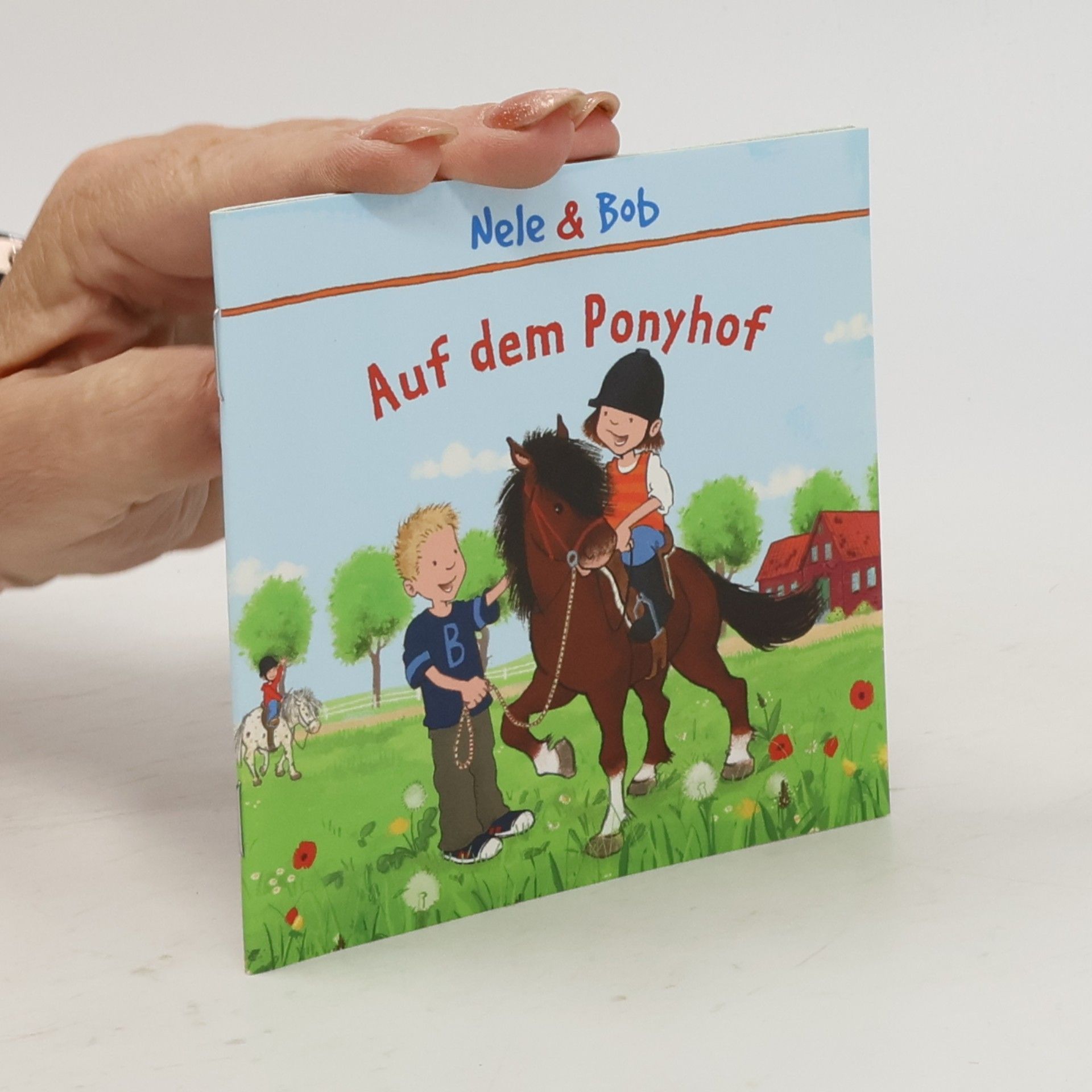 Autorenkollektiv Nele & Bob. Auf dem Ponyhof