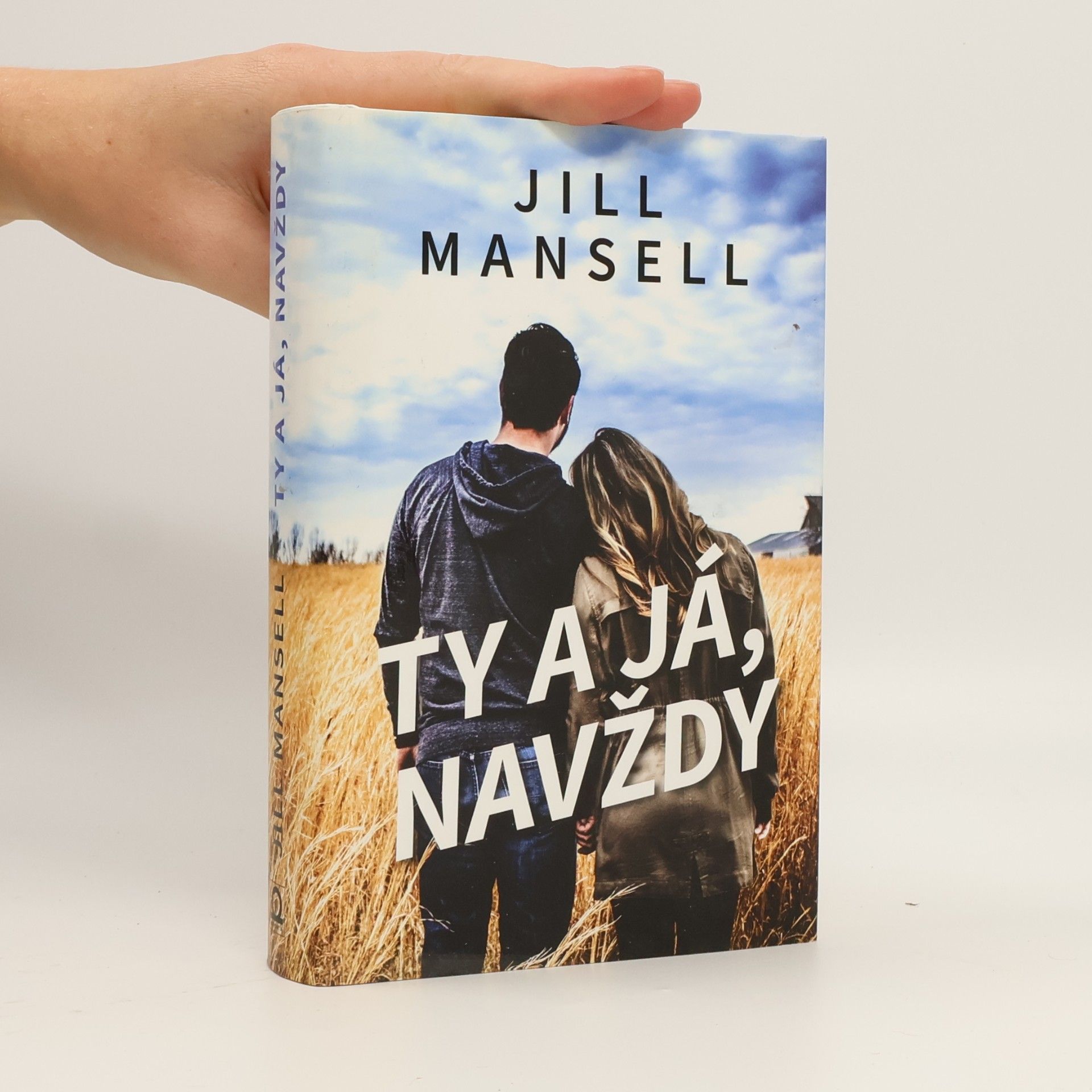 Jill Mansell Ty a já, navždy