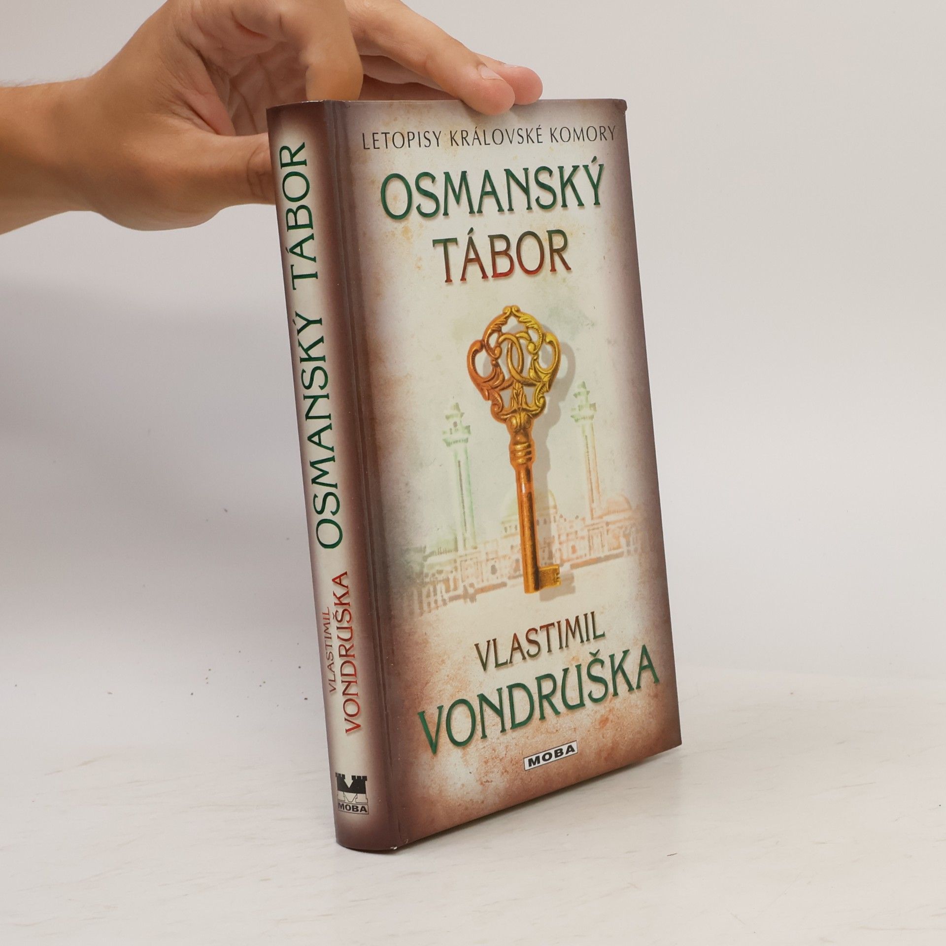 Vlastimil Vondruška Letopisy královské komory. Osmanský tábor