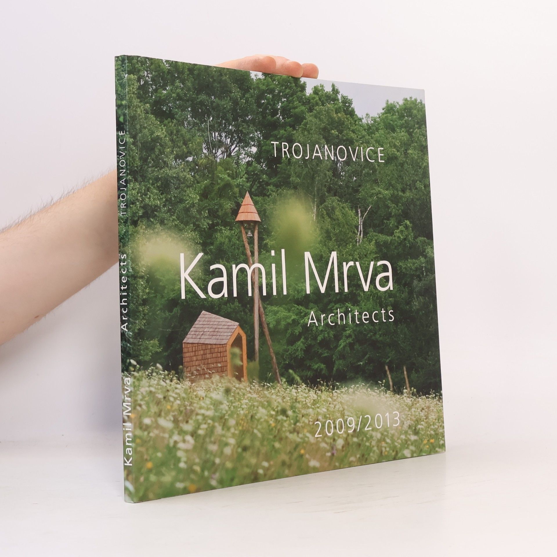 Kamil Mrva Architects 2009/2013
