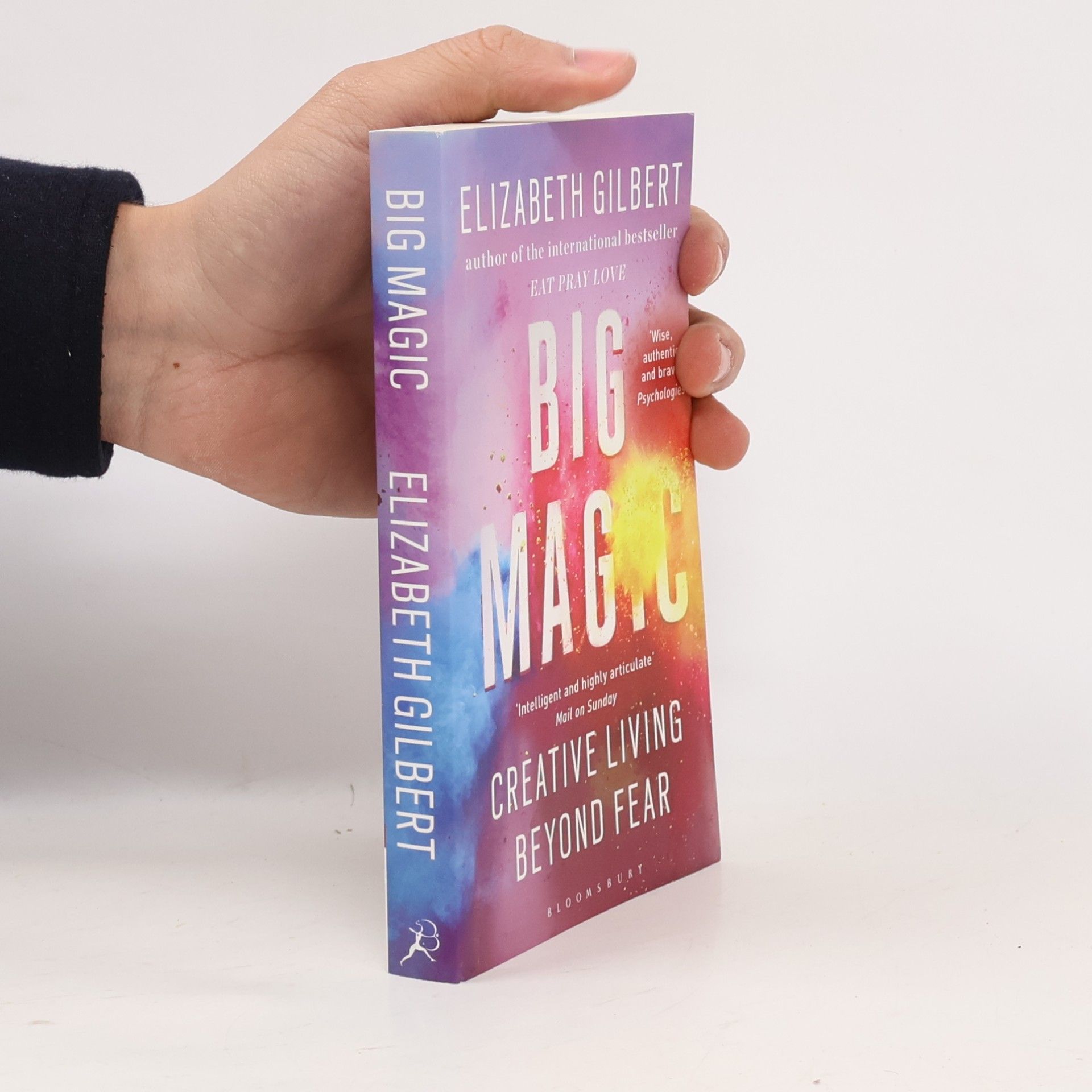 Elizabeth Gilbert Big magic : creative living beyond fear