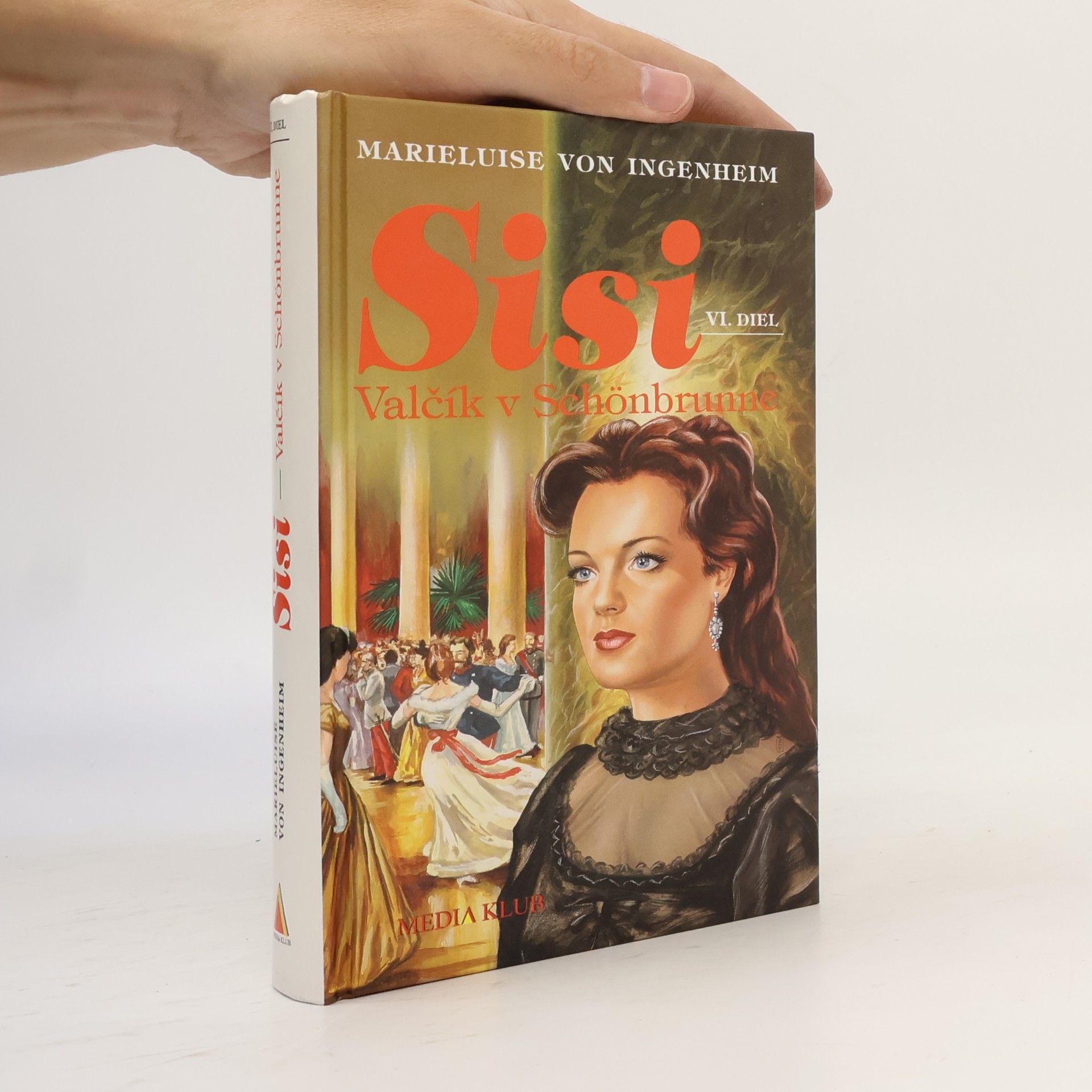 Maireluise von Ingenheim Sisi. Valčík v Schönbrunne