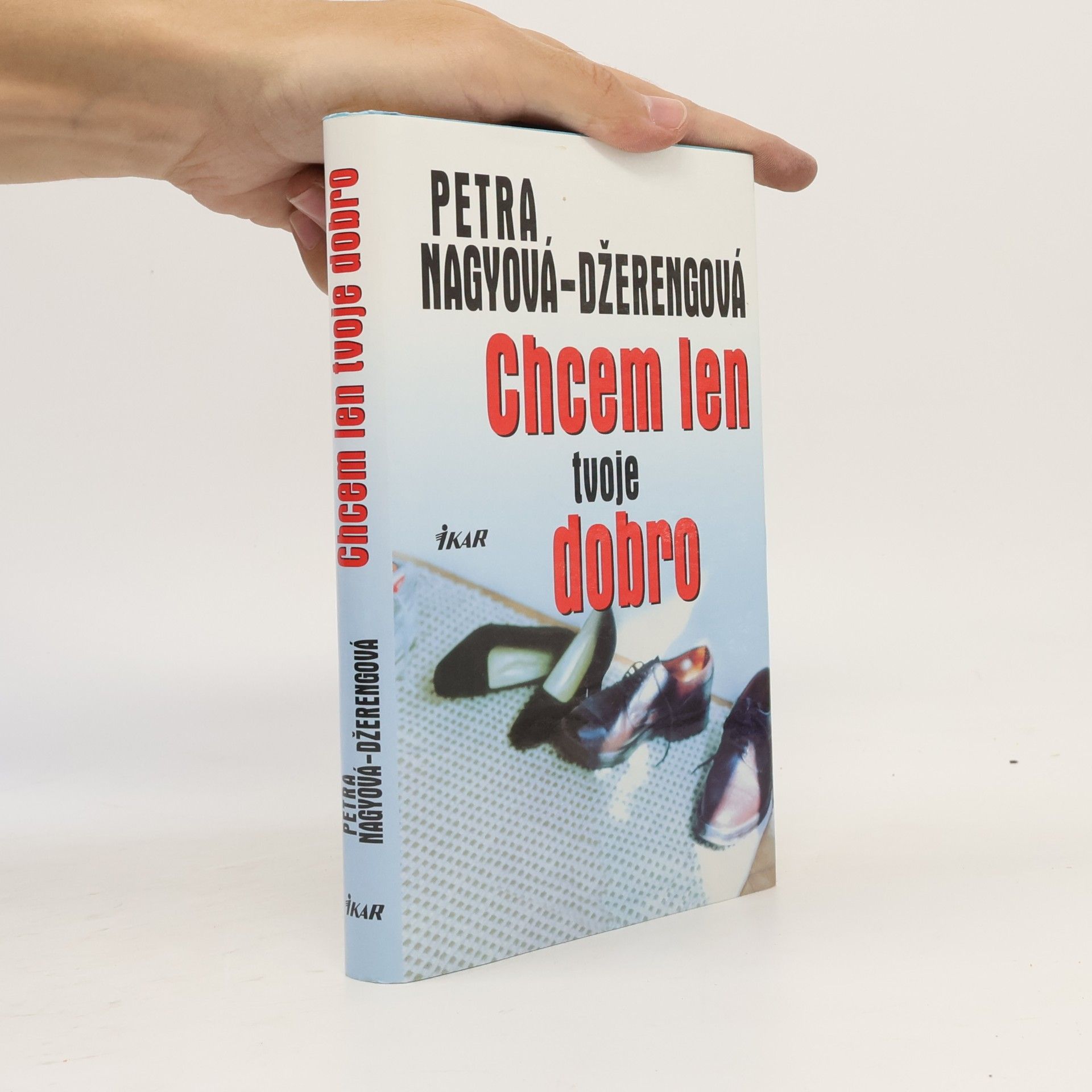 Petra Nagyová Džerengová Chcem len tvoje dobro