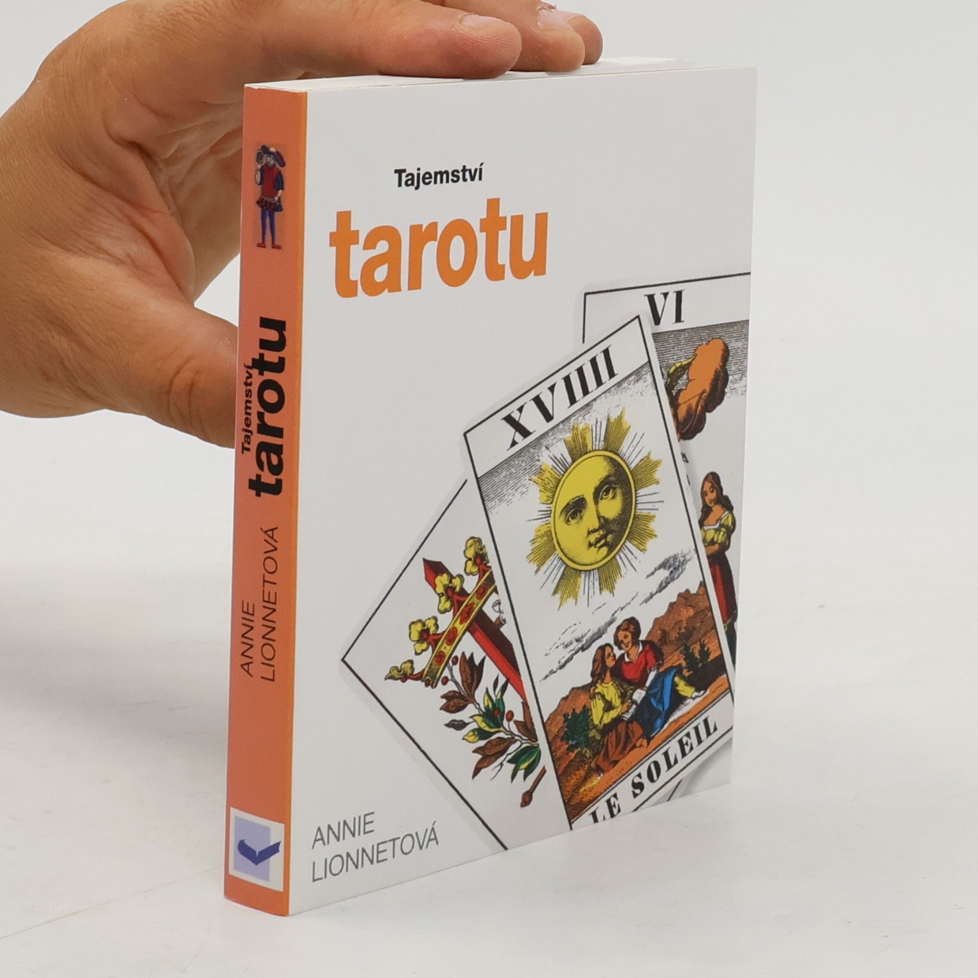 Annie Lionnet Tajemství tarotu