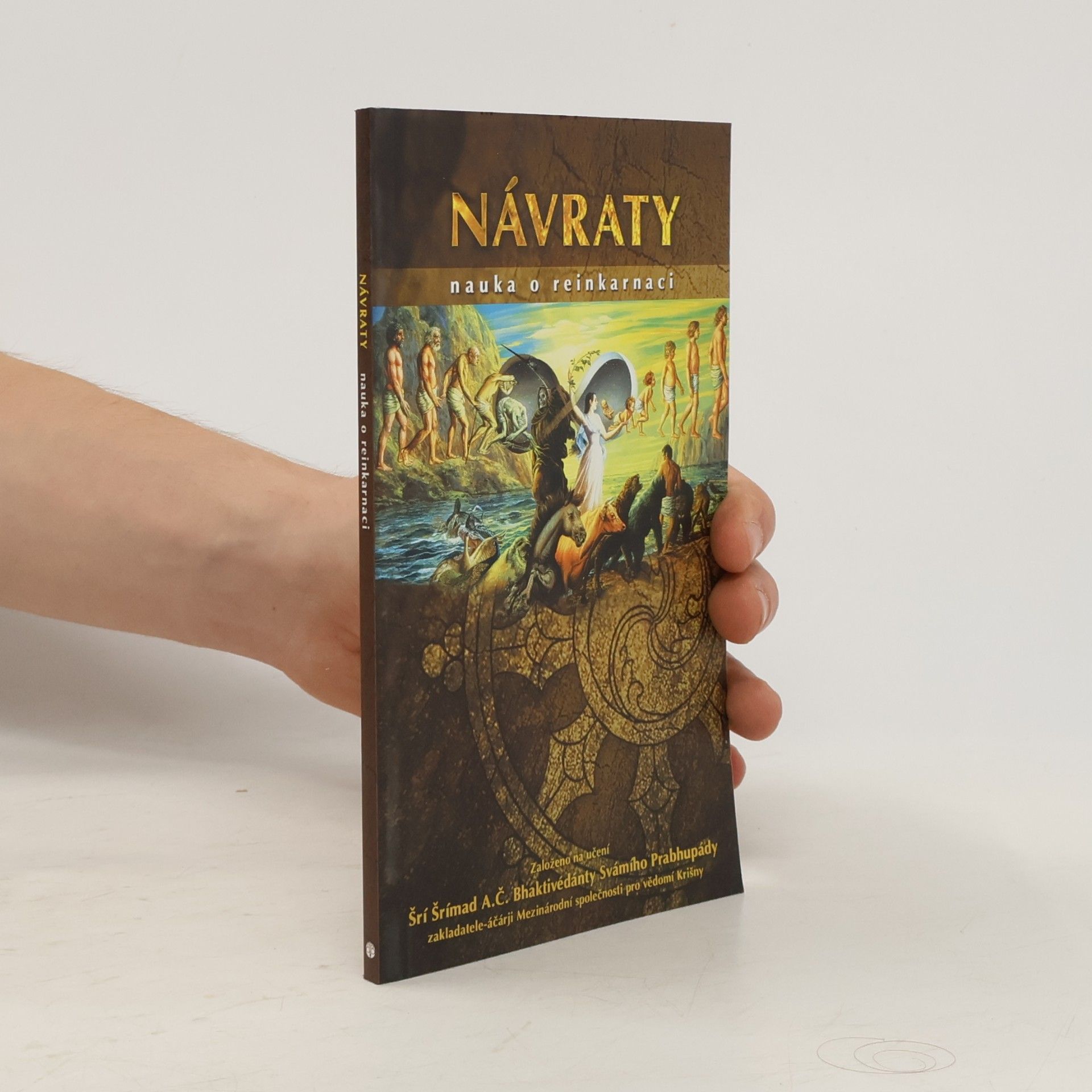 A. C. Bhaktivedanta Swami Prabhupada Návraty. Nauka o reinkarnaci