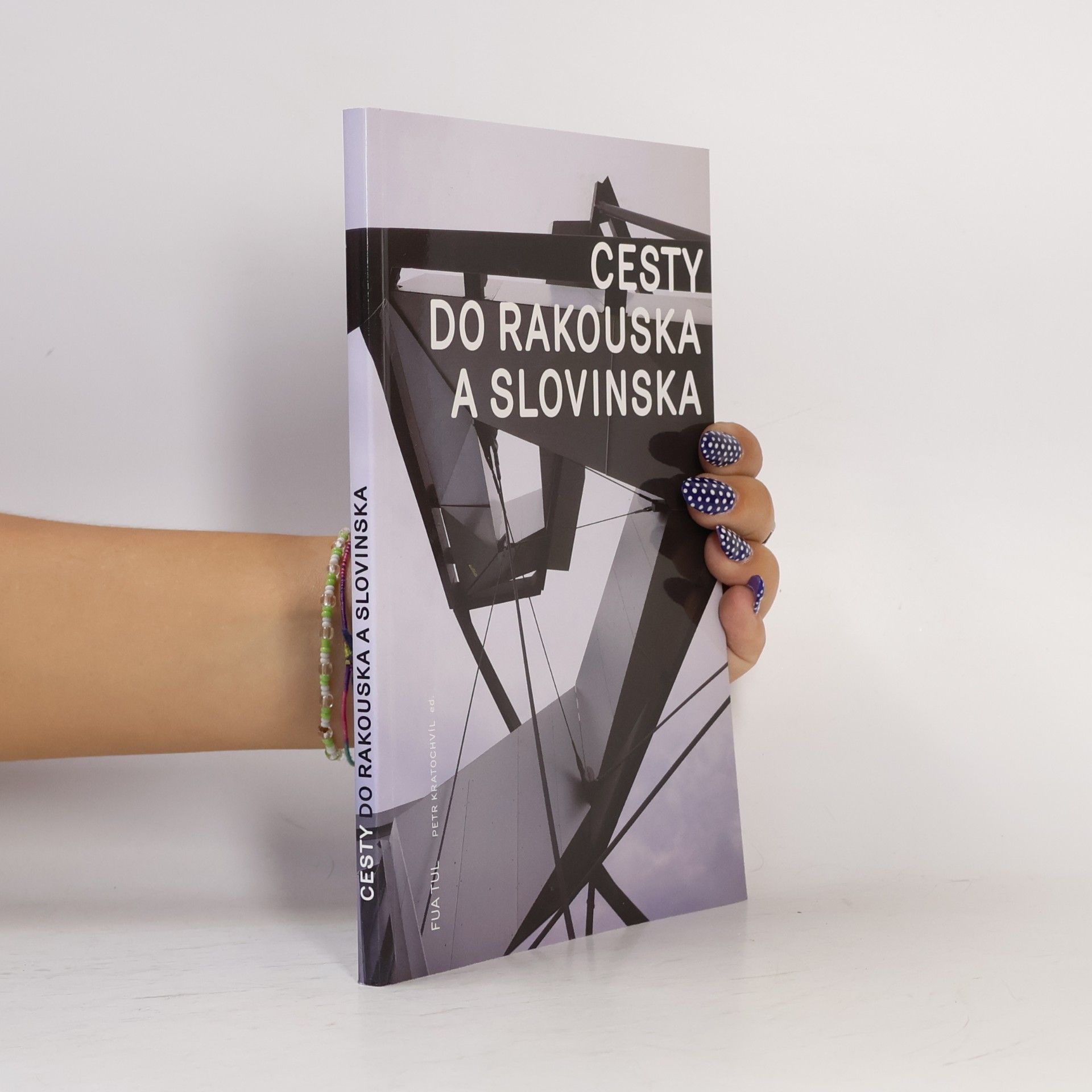 Cesty do Rakouska a Slovinska