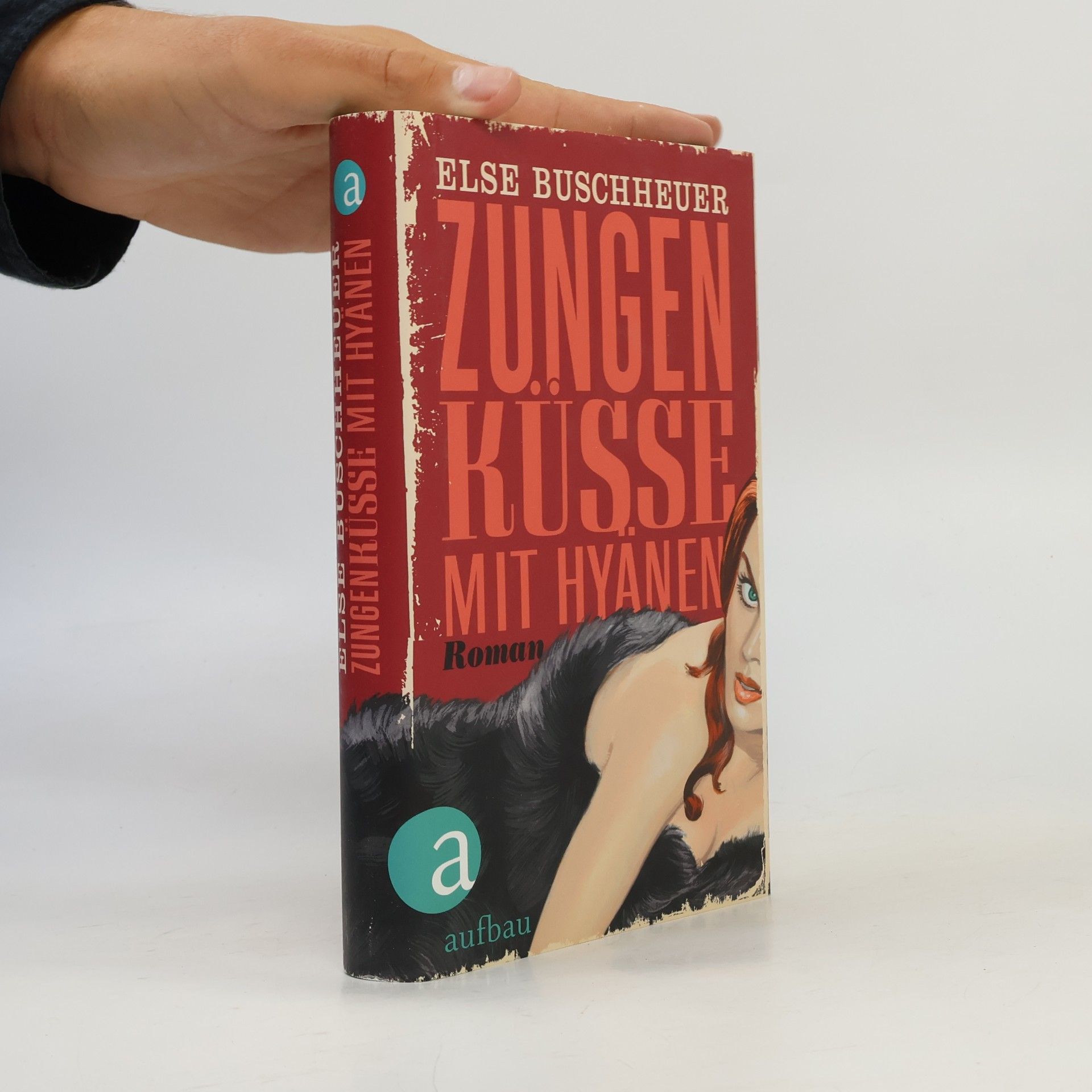 Else Buschheuer Zungenküsse mit Hyänen