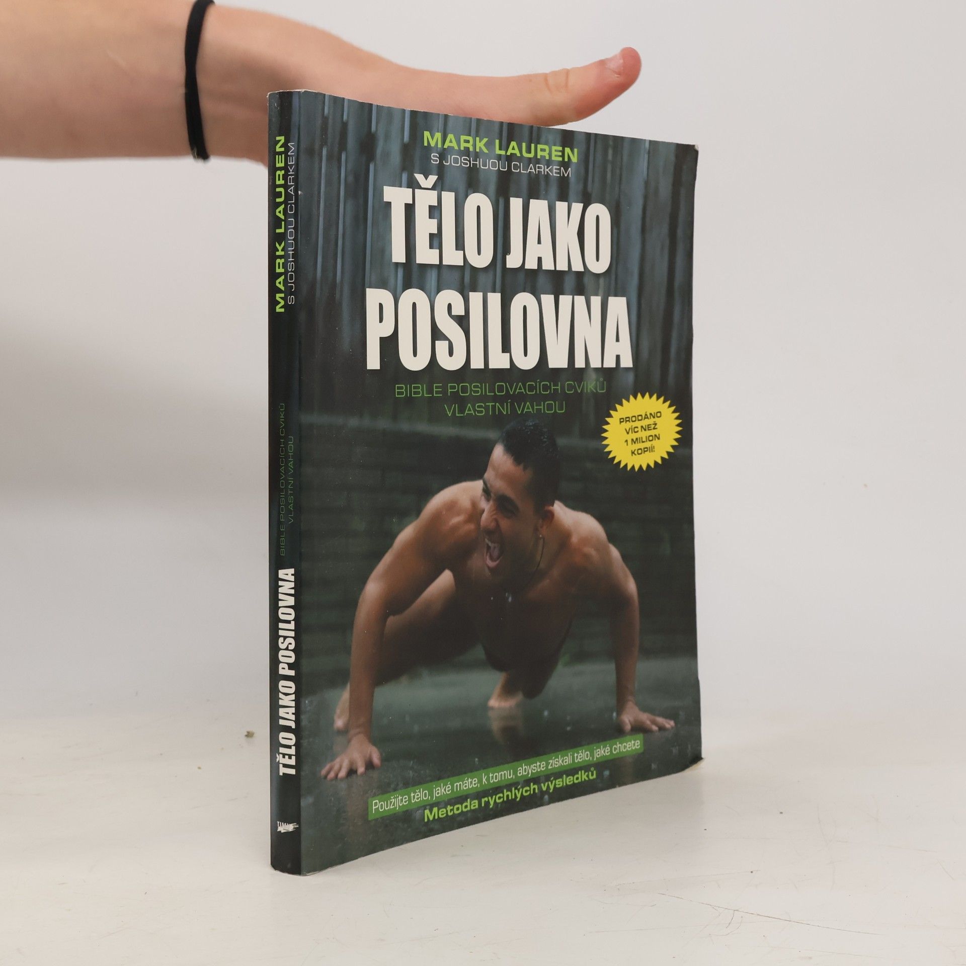 Mark Lauren Tělo jako posilovna: Bible posilovacích cviků