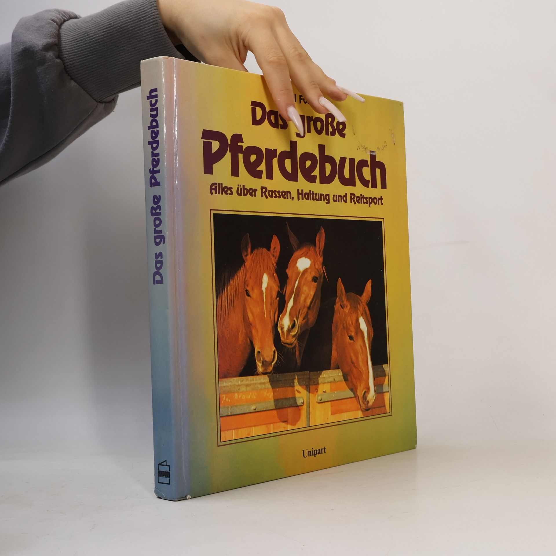 Carol Foster Das grosse Pferdebuch