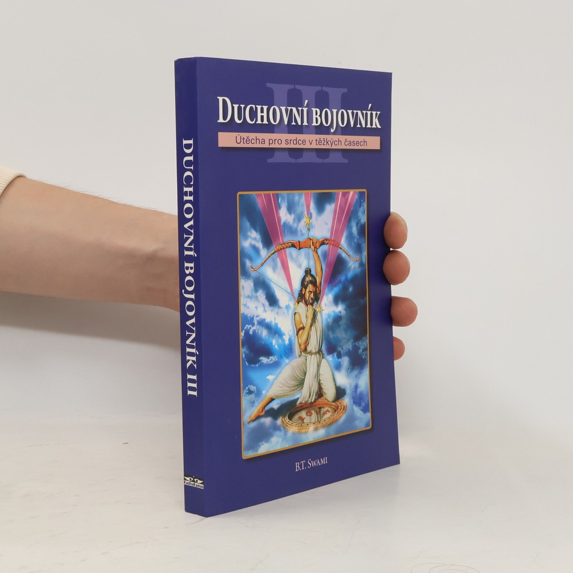 Tirtha Bhakti Duchovní bojovník III.