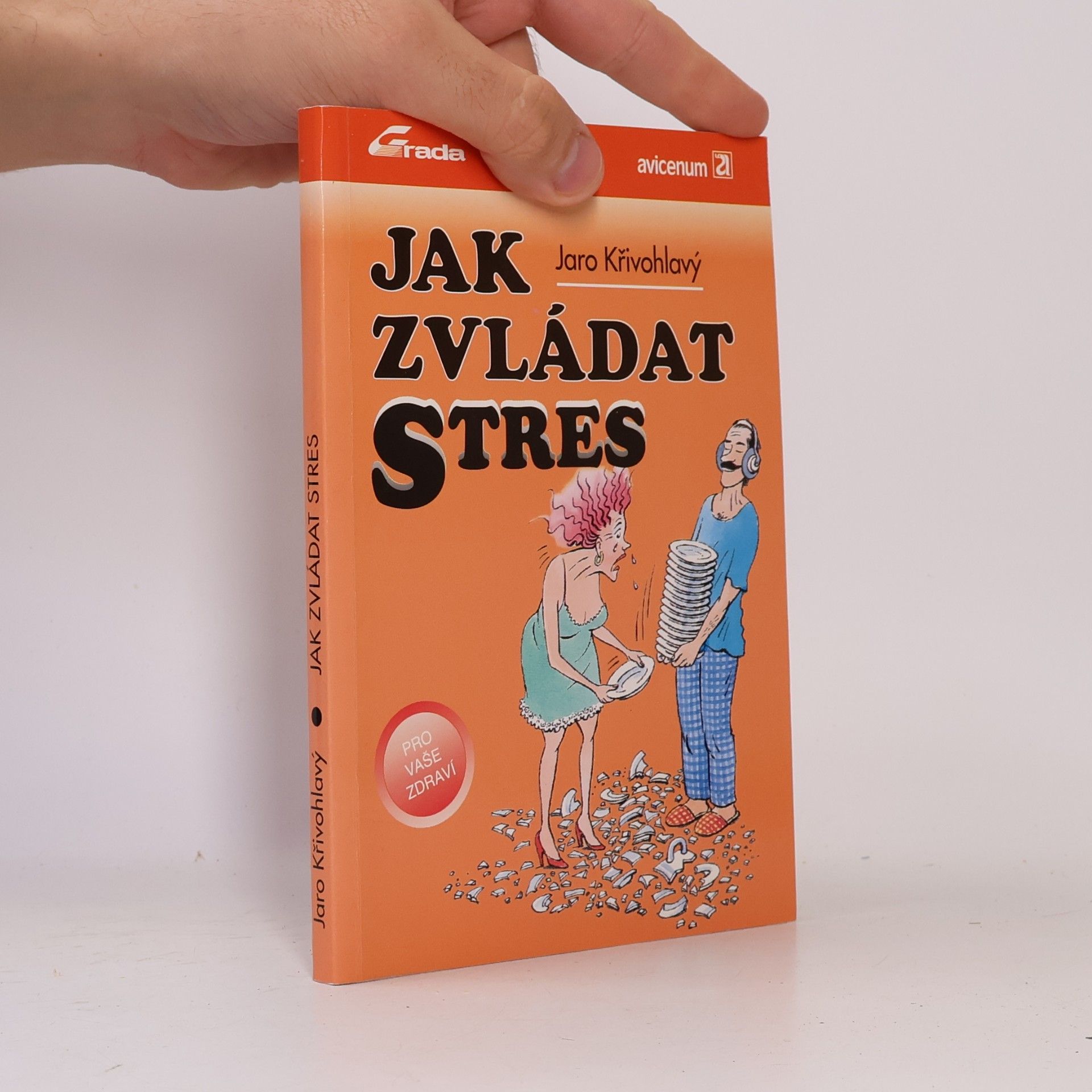 Jaro Křivohlavý Jak zvládat stres